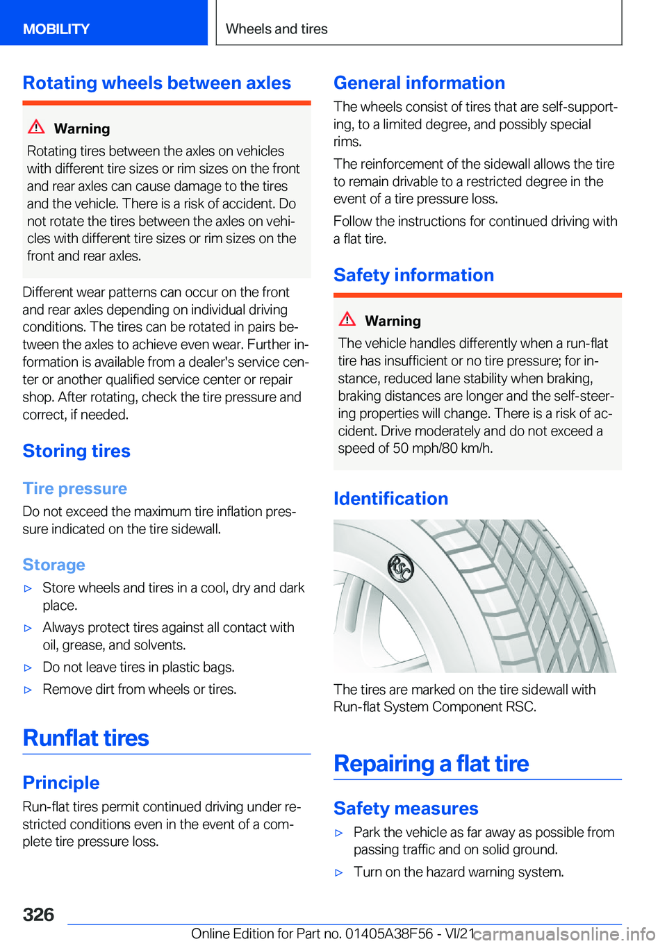 BMW 3 SERIES 2022  Owners Manual �R�o�t�a�t�i�n�g��w�h�e�e�l�s��b�e�t�w�e�e�n��a�x�l�e�s
�W�a�r�n�i�n�g
�R�o�t�a�t�i�n�g��t�i�r�e�s��b�e�t�w�e�e�n��t�h�e��a�x�l�e�s��o�n��v�e�h�i�c�l�e�s
�w�i�t�h��d�i�f�f�e�r�e�n�t��t�i�r�