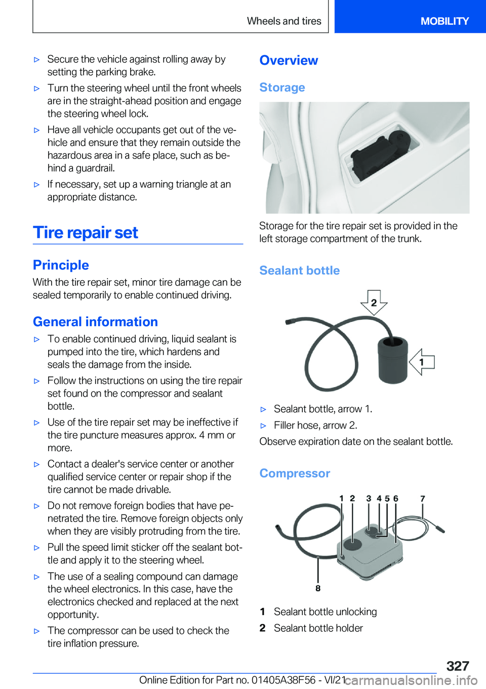 BMW 3 SERIES 2022  Owners Manual 'x�S�e�c�u�r�e��t�h�e��v�e�h�i�c�l�e��a�g�a�i�n�s�t��r�o�l�l�i�n�g��a�w�a�y��b�y
�s�e�t�t�i�n�g��t�h�e��p�a�r�k�i�n�g��b�r�a�k�e�.'x�T�u�r�n��t�h�e��s�t�e�e�r�i�n�g��w�h�e�e�l��u�