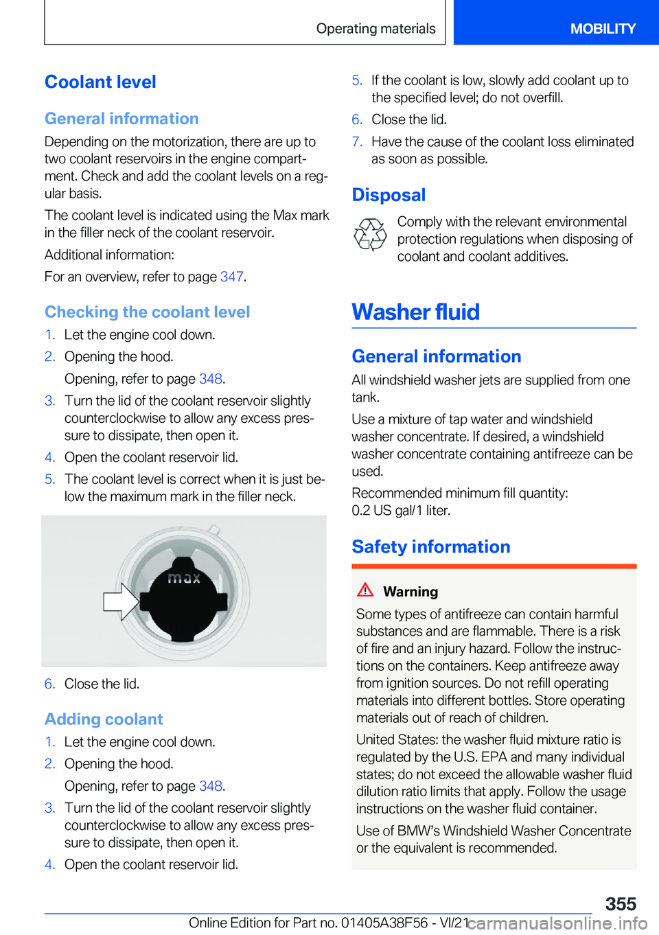 BMW 3 SERIES 2022  Owners Manual �C�o�o�l�a�n�t��l�e�v�e�l
�G�e�n�e�r�a�l��i�n�f�o�r�m�a�t�i�o�n �D�e�p�e�n�d�i�n�g��o�n��t�h�e��m�o�t�o�r�i�z�a�t�i�o�n�,��t�h�e�r�e��a�r�e��u�p��t�o�t�w�o��c�o�o�l�a�n�t��r�e�s�e�r�v�o�i�r