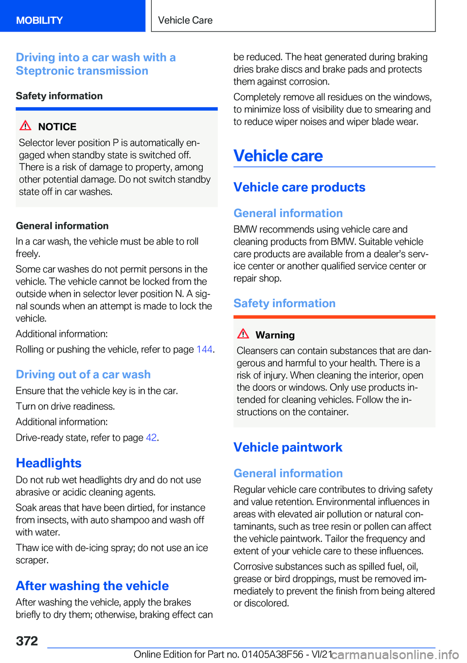 BMW 3 SERIES 2022  Owners Manual �D�r�i�v�i�n�g��i�n�t�o��a��c�a�r��w�a�s�h��w�i�t�h��a
�S�t�e�p�t�r�o�n�i�c��t�r�a�n�s�m�i�s�s�i�o�n
�S�a�f�e�t�y��i�n�f�o�r�m�a�t�i�o�n
�N�O�T�I�C�E
�S�e�l�e�c�t�o�r��l�e�v�e�r��p�o�s�i�t�i