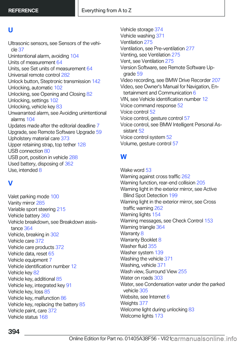BMW 3 SERIES 2022  Owners Manual �U
�U�l�t�r�a�s�o�n�i�c��s�e�n�s�o�r�s�,��s�e�e��S�e�n�s�o�r�s��o�f��t�h�e��v�e�h�i#j �c�l�e� �3�7�
�U�n�i�n�t�e�n�t�i�o�n�a�l��a�l�a�r�m�,��a�v�o�i�d�i�n�g� �1�0�4�
�U�n�i�t�s��o�f��m�e