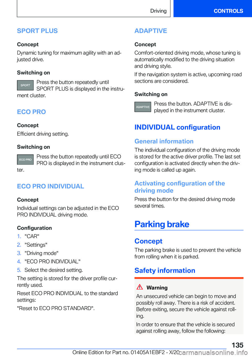 BMW 3 SERIES 2021  Owners Manual �S�P�O�R�T��P�L�U�S
�C�o�n�c�e�p�t
�D�y�n�a�m�i�c��t�u�n�i�n�g��f�o�r��m�a�x�i�m�u�m��a�g�i�l�i�t�y��w�i�t�h��a�n��a�d#j
�j�u�s�t�e�d��d�r�i�v�e�.
�S�w�i�t�c�h�i�n�g��o�n �P�r�e�s�s��t�h�e�