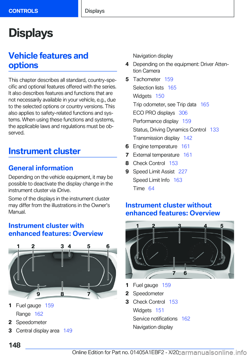 BMW 3 SERIES 2021  Owners Manual �D�i�s�p�l�a�y�s�V�e�h�i�c�l�e��f�e�a�t�u�r�e�s��a�n�d�o�p�t�i�o�n�s
�T�h�i�s��c�h�a�p�t�e�r��d�e�s�c�r�i�b�e�s��a�l�l��s�t�a�n�d�a�r�d�,��c�o�u�n�t�r�y�-�s�p�e#j�c�i�f�i�c��a�n�d��o�p�t�i�o�