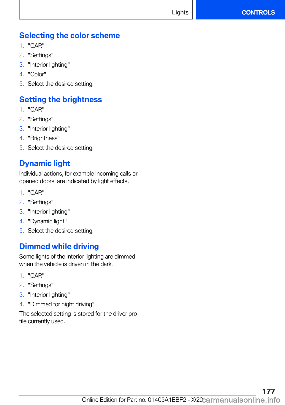 BMW 3 SERIES 2021  Owners Manual �S�e�l�e�c�t�i�n�g��t�h�e��c�o�l�o�r��s�c�h�e�m�e�1�.�"�C�A�R�"�2�.�"�S�e�t�t�i�n�g�s�"�3�.�"�I�n�t�e�r�i�o�r��l�i�g�h�t�i�n�g�"�4�.�"�C�o�l�o�r�"�5�.�S�e�l�e�c�t�