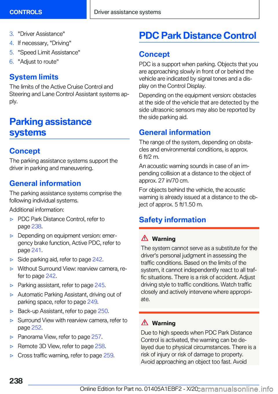 BMW 3 SERIES 2021  Owners Manual �3�.�"�D�r�i�v�e�r��A�s�s�i�s�t�a�n�c�e�"�4�.�I�f��n�e�c�e�s�s�a�r�y�,��"�D�r�i�v�i�n�g�"�5�.�"�S�p�e�e�d��L�i�m�i�t��A�s�s�i�s�t�a�n�c�e�"�6�.�"�A�d�j�u�s�t��t�o��r