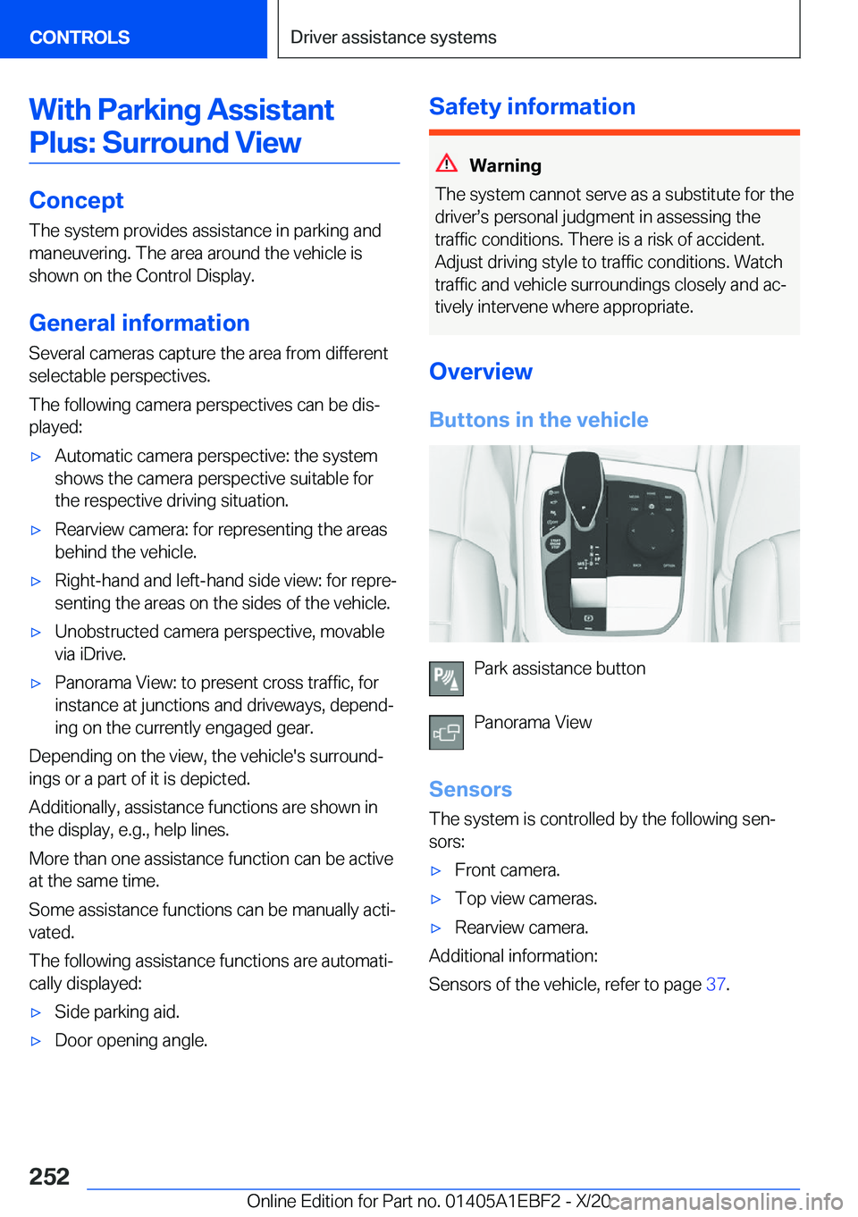 BMW 3 SERIES 2021  Owners Manual �W�i�t�h��P�a�r�k�i�n�g��A�s�s�i�s�t�a�n�t�P�l�u�s�:��S�u�r�r�o�u�n�d��V�i�e�w
�C�o�n�c�e�p�t
�T�h�e��s�y�s�t�e�m��p�r�o�v�i�d�e�s��a�s�s�i�s�t�a�n�c�e��i�n��p�a�r�k�i�n�g��a�n�d �m�a�n�e�u�