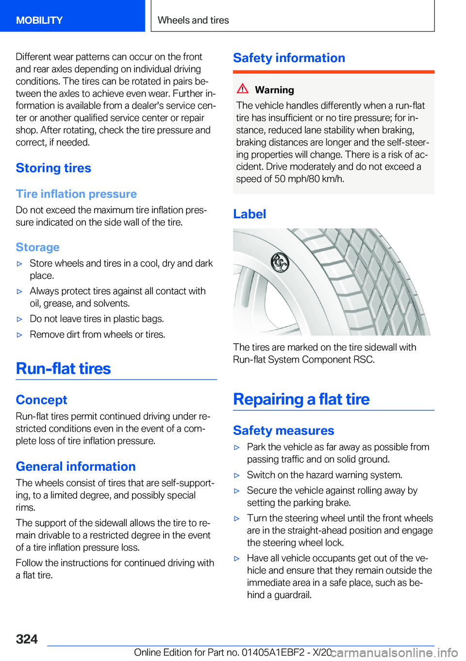 BMW 3 SERIES 2021  Owners Manual �D�i�f�f�e�r�e�n�t��w�e�a�r��p�a�t�t�e�r�n�s��c�a�n��o�c�c�u�r��o�n��t�h�e��f�r�o�n�t
�a�n�d��r�e�a�r��a�x�l�e�s��d�e�p�e�n�d�i�n�g��o�n��i�n�d�i�v�i�d�u�a�l��d�r�i�v�i�n�g
�c�o�n�d�i�t�i