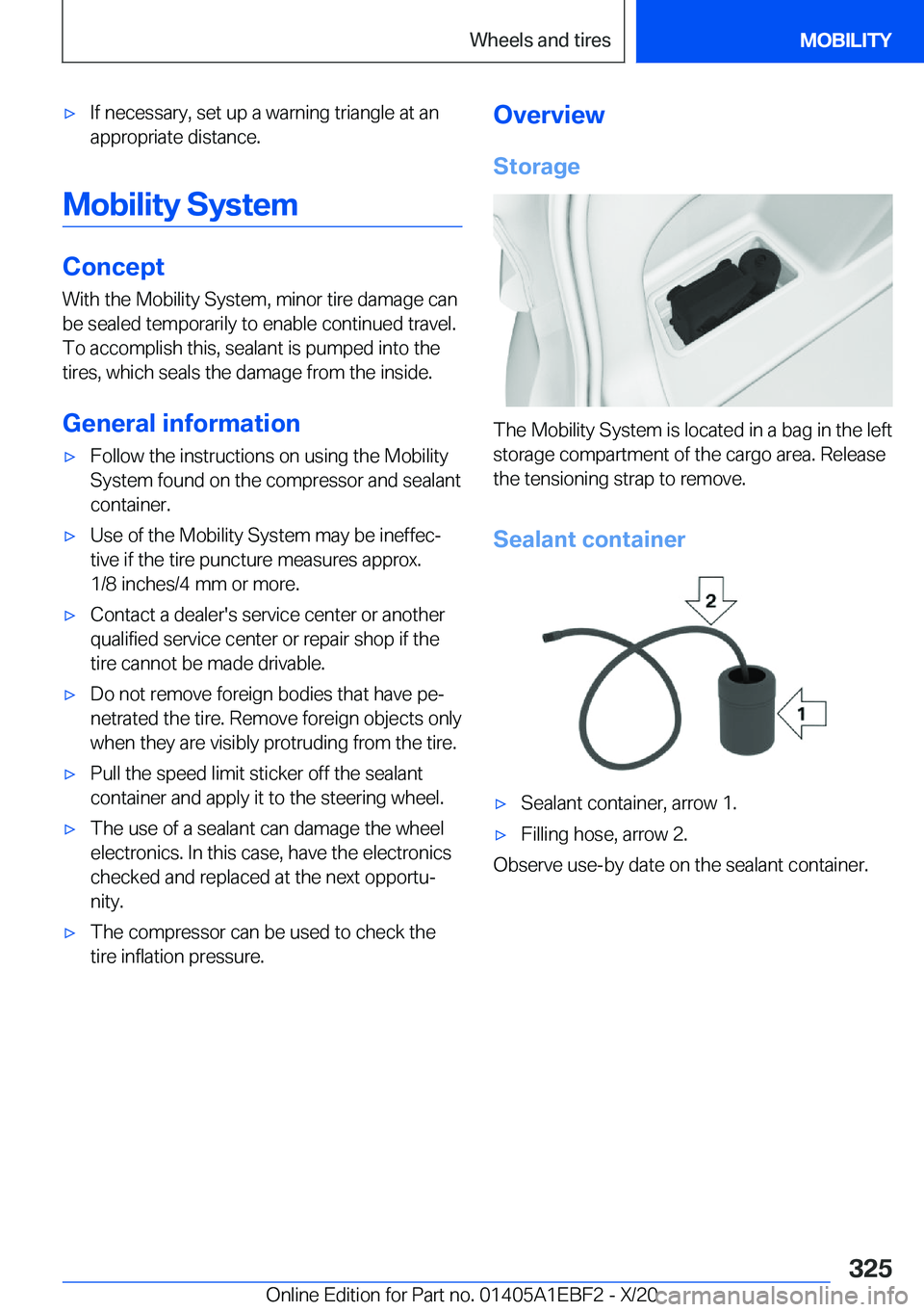 BMW 3 SERIES 2021  Owners Manual 'x�I�f��n�e�c�e�s�s�a�r�y�,��s�e�t��u�p��a��w�a�r�n�i�n�g��t�r�i�a�n�g�l�e��a�t��a�n
�a�p�p�r�o�p�r�i�a�t�e��d�i�s�t�a�n�c�e�.
�M�o�b�i�l�i�t�y��S�y�s�t�e�m
�C�o�n�c�e�p�t
�W�i�t�h��t�h