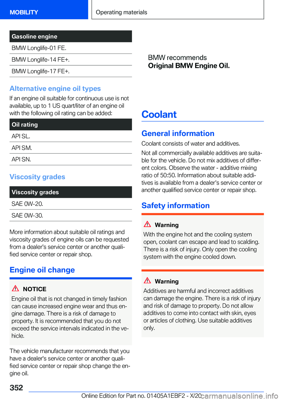 BMW 3 SERIES 2021  Owners Manual �G�a�s�o�l�i�n�e��e�n�g�i�n�e�B�M�W��L�o�n�g�l�i�f�e�-�0�1��F�E�.�B�M�W��L�o�n�g�l�i�f�e�-�1�4��F�E�+�.�B�M�W��L�o�n�g�l�i�f�e�-�1�7��F�E�+�.
�A�l�t�e�r�n�a�t�i�v�e��e�n�g�i�n�e��o�i�l��t�y�