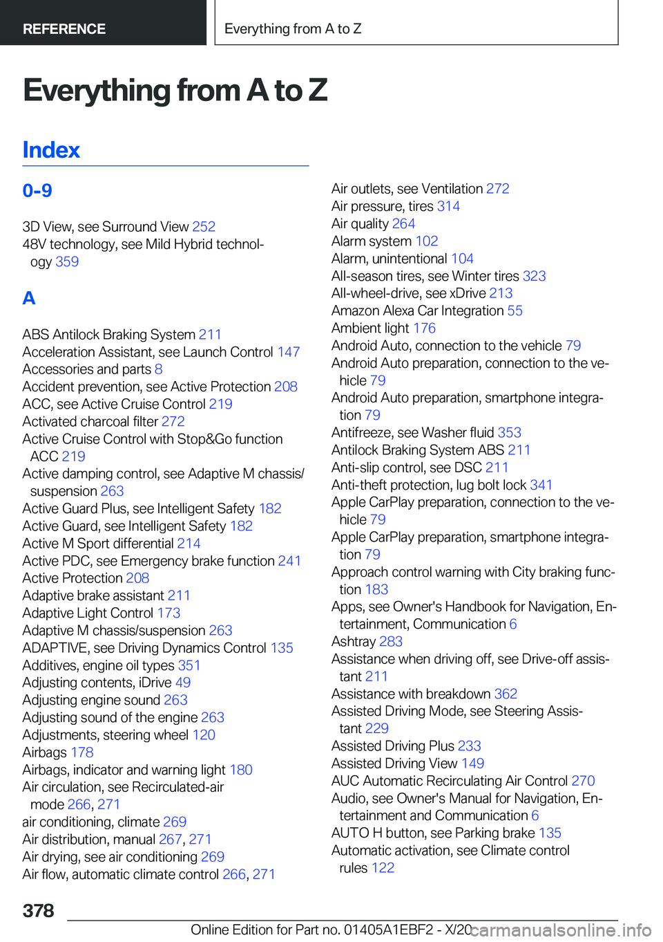 BMW 3 SERIES 2021  Owners Manual �E�v�e�r�y�t�h�i�n�g��f�r�o�m��A��t�o��Z�I�n�d�e�x�0�-�9 �3�D��V�i�e�w�,��s�e�e��S�u�r�r�o�u�n�d��V�i�e�w� �2�5�2�
�4�8�V��t�e�c�h�n�o�l�o�g�y�,��s�e�e��M�i�l�d��H�y�b�r�i�d��t�e�c�h�n�
