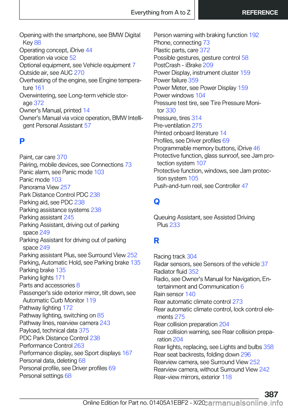 BMW 3 SERIES 2021  Owners Manual �O�p�e�n�i�n�g��w�i�t�h��t�h�e��s�m�a�r�t�p�h�o�n�e�,��s�e�e��B�M�W��D�i�g�i�t�a�l�K�e�y� �8�8�
�O�p�e�r�a�t�i�n�g��c�o�n�c�e�p�t�,��i�D�r�i�v�e� �4�4�
�O�p�e�r�a�t�i�o�n��v�i�a��v�o�i�c