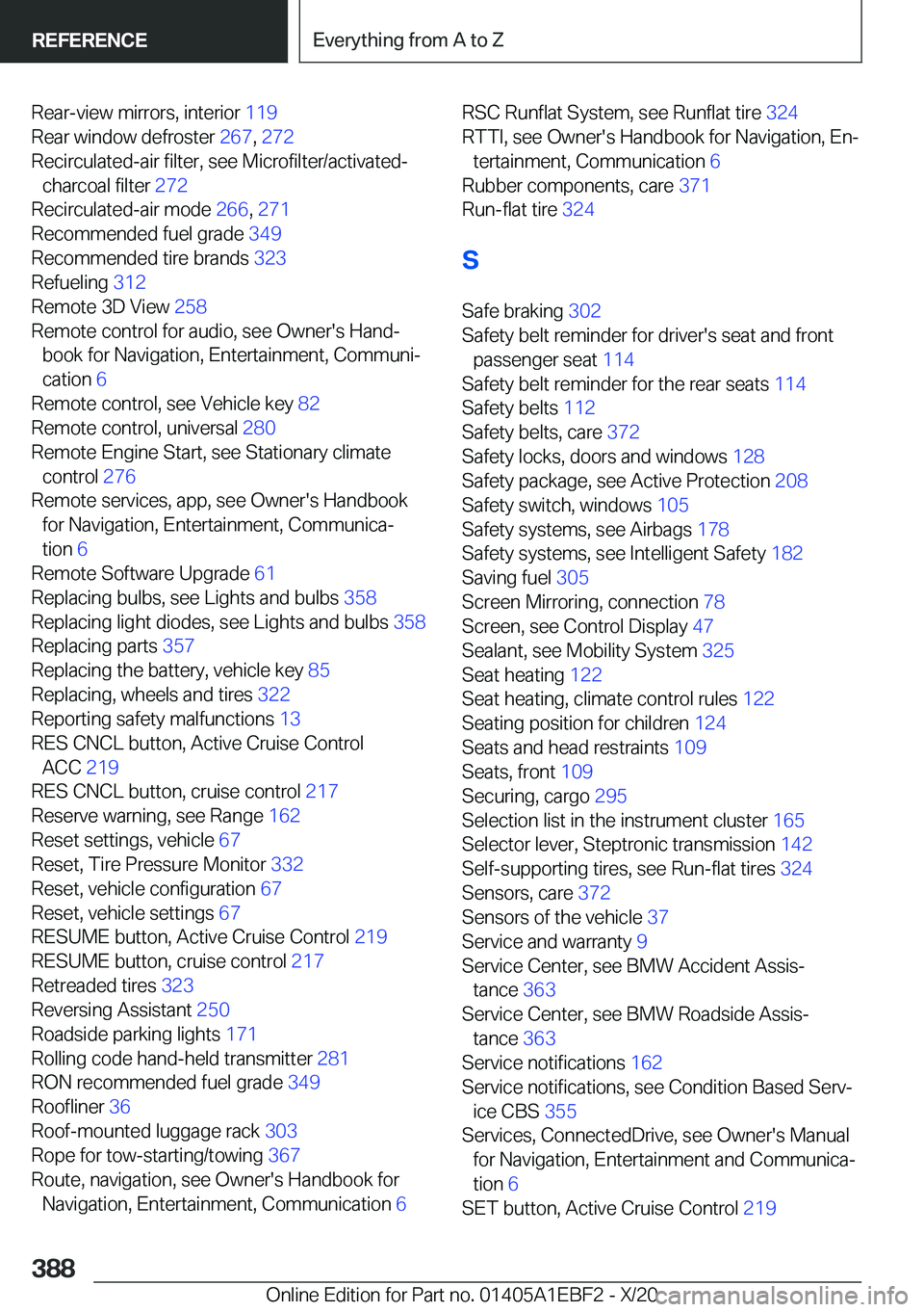 BMW 3 SERIES 2021  Owners Manual �R�e�a�r�-�v�i�e�w��m�i�r�r�o�r�s�,��i�n�t�e�r�i�o�r��1�1�9�
�R�e�a�r��w�i�n�d�o�w��d�e�f�r�o�s�t�e�r� �2�6�7�,��2�7�2 �
�R�e�c�i�r�c�u�l�a�t�e�d�-�a�i�r��f�i�l�t�e�r�,��s�e�e��M�i�c�r�o�f