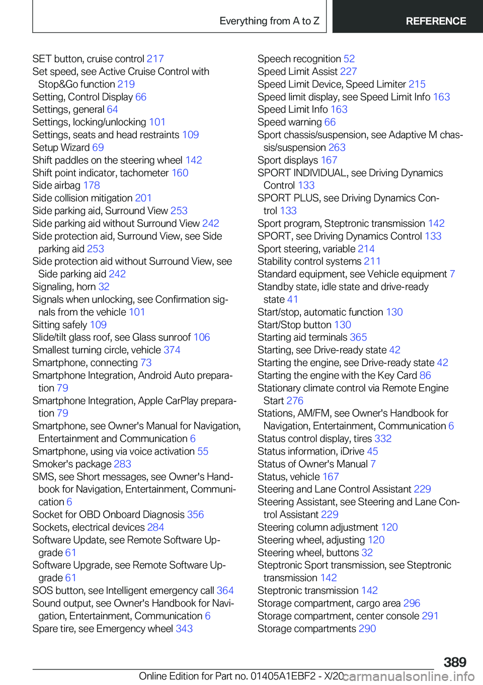BMW 3 SERIES 2021  Owners Manual �S�E�T��b�u�t�t�o�n�,��c�r�u�i�s�e��c�o�n�t�r�o�l��2�1�7�
�S�e�t��s�p�e�e�d�,��s�e�e��A�c�t�i�v�e��C�r�u�i�s�e��C�o�n�t�r�o�l��w�i�t�h �S�t�o�p�&�G�o��f�u�n�c�t�i�o�n� �2�1�9�
�S�e�t�t�i