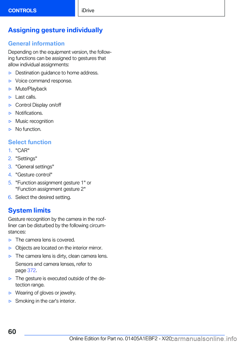 BMW 3 SERIES 2021 Workshop Manual �A�s�s�i�g�n�i�n�g��g�e�s�t�u�r�e��i�n�d�i�v�i�d�u�a�l�l�y�G�e�n�e�r�a�l��i�n�f�o�r�m�a�t�i�o�n
�D�e�p�e�n�d�i�n�g��o�n��t�h�e��e�q�u�i�p�m�e�n�t��v�e�r�s�i�o�n�,��t�h�e��f�o�l�l�o�w#j �i�n�g