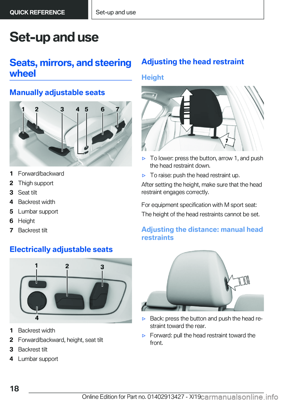 BMW 3 SERIES 2020 User Guide �S�e�t�-�u�p��a�n�d��u�s�e�S�e�a�t�s�,��m�i�r�r�o�r�s�,��a�n�d��s�t�e�e�r�i�n�g�w�h�e�e�l
�M�a�n�u�a�l�l�y��a�d�j�u�s�t�a�b�l�e��s�e�a�t�s
�1�F�o�r�w�a�r�d�/�b�a�c�k�w�a�r�d�2�T�h�i�g�h��s�u�p