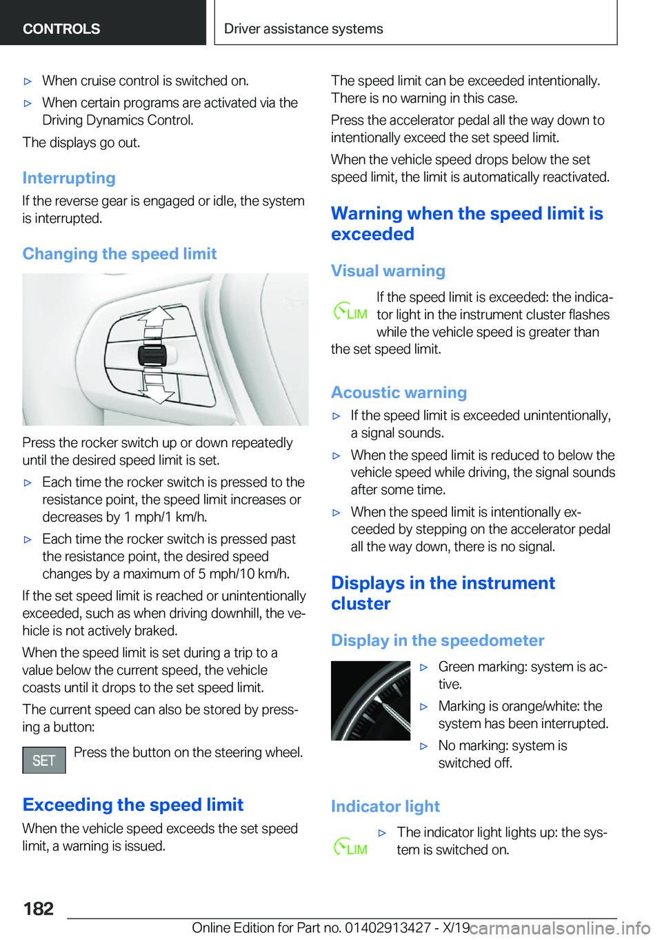 BMW 3 SERIES 2020  Owners Manual 'x�W�h�e�n��c�r�u�i�s�e��c�o�n�t�r�o�l��i�s��s�w�i�t�c�h�e�d��o�n�.'x�W�h�e�n��c�e�r�t�a�i�n��p�r�o�g�r�a�m�s��a�r�e��a�c�t�i�v�a�t�e�d��v�i�a��t�h�e�D�r�i�v�i�n�g��D�y�n�a�m�i�c�s