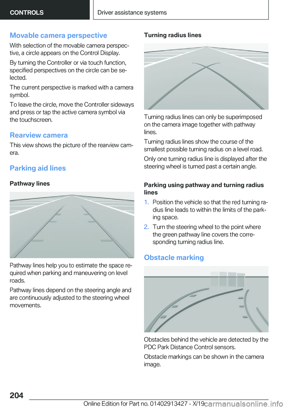 BMW 3 SERIES 2020  Owners Manual �M�o�v�a�b�l�e��c�a�m�e�r�a��p�e�r�s�p�e�c�t�i�v�e�W�i�t�h��s�e�l�e�c�t�i�o�n��o�f��t�h�e��m�o�v�a�b�l�e��c�a�m�e�r�a��p�e�r�s�p�e�c#j�t�i�v�e�,��a��c�i�r�c�l�e��a�p�p�e�a�r�s��o�n��t�h�e