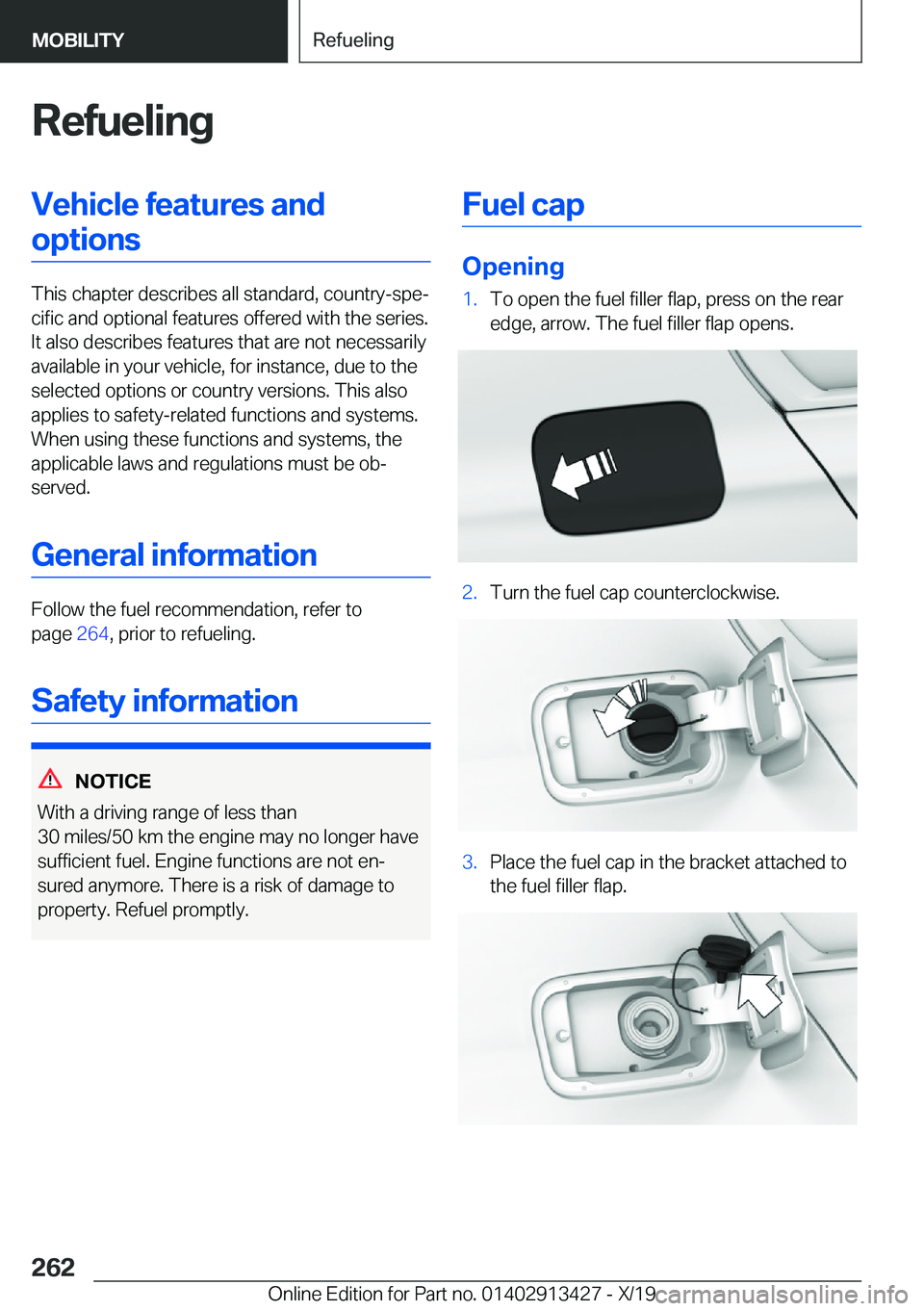 BMW 3 SERIES 2020  Owners Manual �R�e�f�u�e�l�i�n�g�V�e�h�i�c�l�e��f�e�a�t�u�r�e�s��a�n�d�o�p�t�i�o�n�s
�T�h�i�s��c�h�a�p�t�e�r��d�e�s�c�r�i�b�e�s��a�l�l��s�t�a�n�d�a�r�d�,��c�o�u�n�t�r�y�-�s�p�e#j�c�i�f�i�c��a�n�d��o�p�t�i�