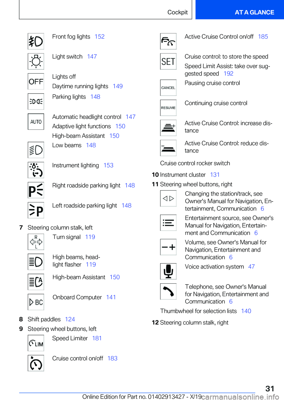 BMW 3 SERIES 2020 Owners Guide �F�r�o�n�t��f�o�g��l�i�g�h�t�s#\#_�1�5�2�L�i�g�h�t��s�w�i�t�c�h#\#_�1�4�7�L�i�g�h�t�s��o�f�f
�D�a�y�t�i�m�e��r�u�n�n�i�n�g��l�i�g�h�t�s#\#_ �1�4�9�P�a�r�k�i�n�g��l�i�g�h�t�s#\#_�1�4�8�A�u�t�o�m