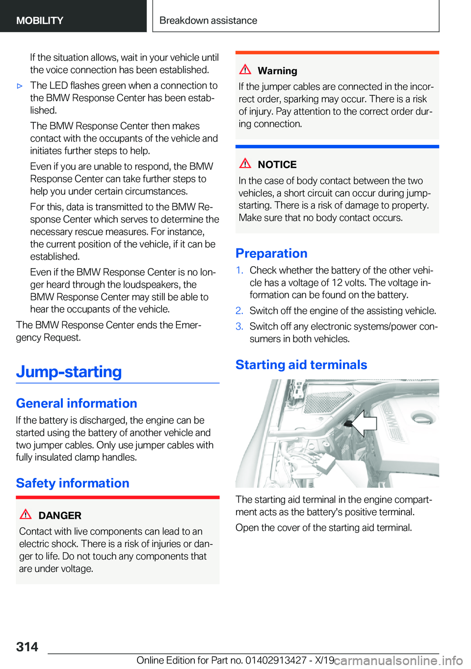 BMW 3 SERIES 2020  Owners Manual �I�f��t�h�e��s�i�t�u�a�t�i�o�n��a�l�l�o�w�s�,��w�a�i�t��i�n��y�o�u�r��v�e�h�i�c�l�e��u�n�t�i�l�t�h�e��v�o�i�c�e��c�o�n�n�e�c�t�i�o�n��h�a�s��b�e�e�n��e�s�t�a�b�l�i�s�h�e�d�.'x�T�h�e�