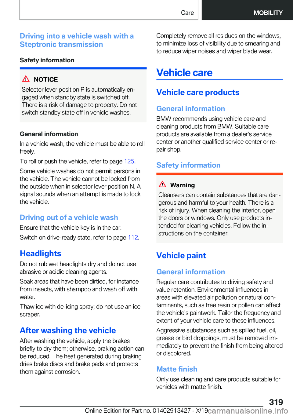 BMW 3 SERIES 2020  Owners Manual �D�r�i�v�i�n�g��i�n�t�o��a��v�e�h�i�c�l�e��w�a�s�h��w�i�t�h��a
�S�t�e�p�t�r�o�n�i�c��t�r�a�n�s�m�i�s�s�i�o�n
�S�a�f�e�t�y��i�n�f�o�r�m�a�t�i�o�n
�N�O�T�I�C�E
�S�e�l�e�c�t�o�r��l�e�v�e�r��p�o