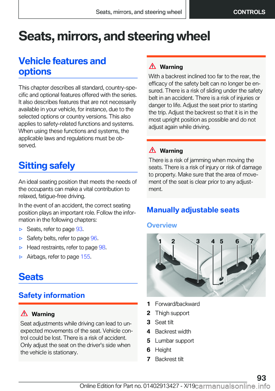 BMW 3 SERIES 2020  Owners Manual �S�e�a�t�s�,��m�i�r�r�o�r�s�,��a�n�d��s�t�e�e�r�i�n�g��w�h�e�e�l�V�e�h�i�c�l�e��f�e�a�t�u�r�e�s��a�n�d�o�p�t�i�o�n�s
�T�h�i�s��c�h�a�p�t�e�r��d�e�s�c�r�i�b�e�s��a�l�l��s�t�a�n�d�a�r�d�,��c�