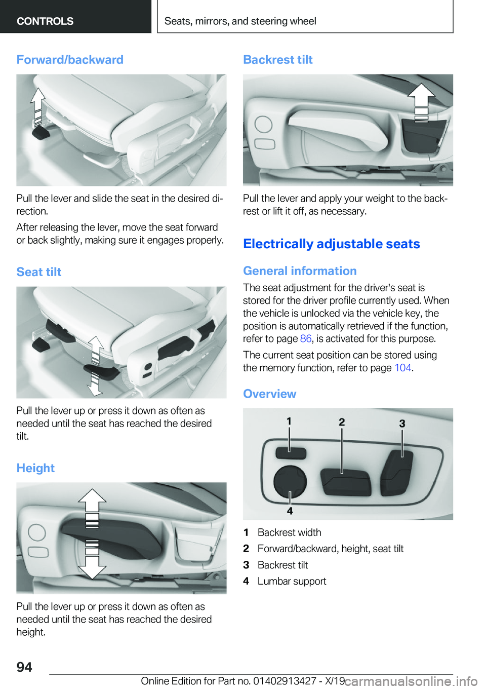 BMW 3 SERIES 2020  Owners Manual �F�o�r�w�a�r�d�/�b�a�c�k�w�a�r�d
�P�u�l�l��t�h�e��l�e�v�e�r��a�n�d��s�l�i�d�e��t�h�e��s�e�a�t��i�n��t�h�e��d�e�s�i�r�e�d��d�i#j
�r�e�c�t�i�o�n�.
�A�f�t�e�r��r�e�l�e�a�s�i�n�g��t�h�e��l�e�