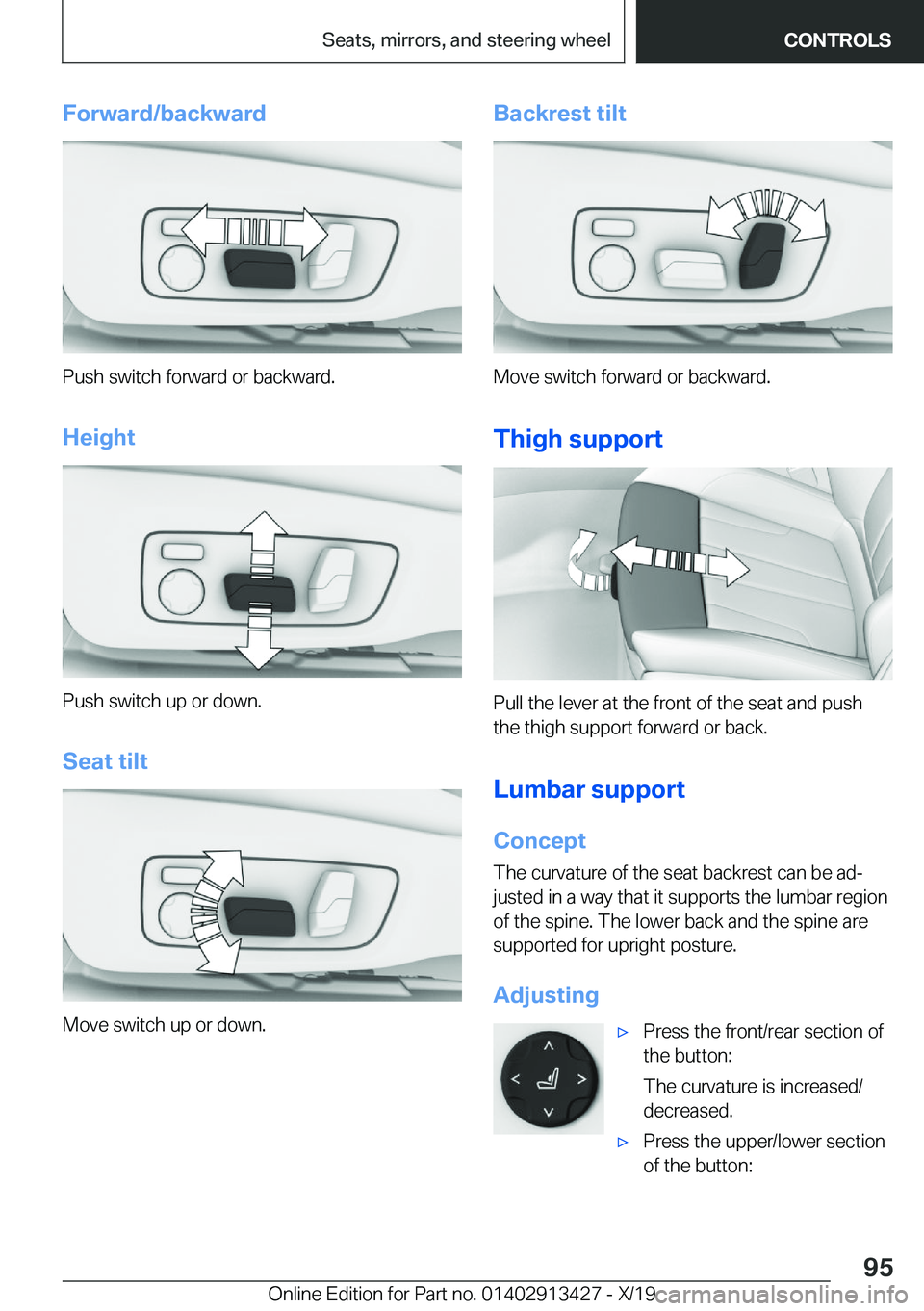 BMW 3 SERIES 2020  Owners Manual �F�o�r�w�a�r�d�/�b�a�c�k�w�a�r�d
�P�u�s�h��s�w�i�t�c�h��f�o�r�w�a�r�d��o�r��b�a�c�k�w�a�r�d�.
�H�e�i�g�h�t
�P�u�s�h��s�w�i�t�c�h��u�p��o�r��d�o�w�n�. �S�e�a�t��t�i�l�t
�M�o�v�e��s�w�i�t�c�h�