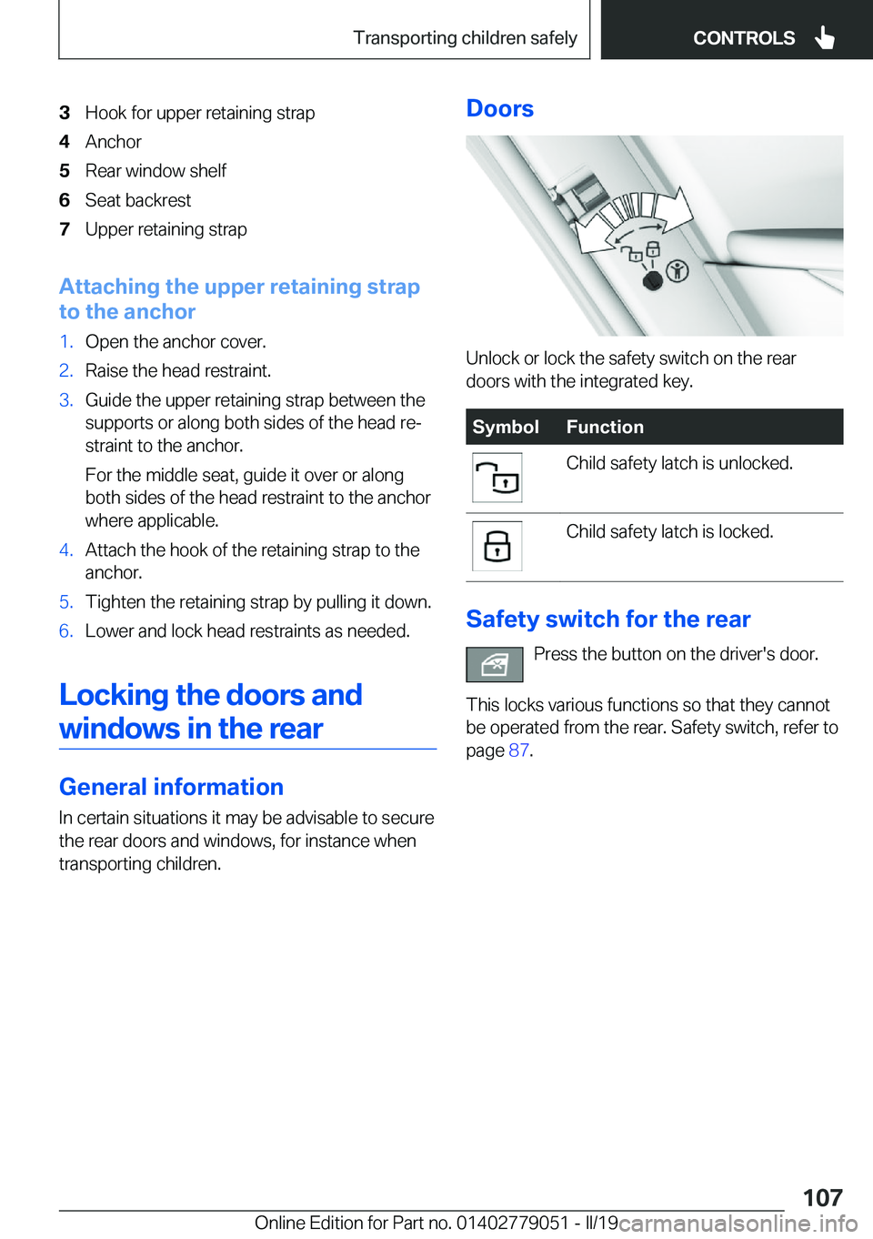 BMW 3 SERIES 2019  Owners Manual �3�H�o�o�k��f�o�r��u�p�p�e�r��r�e�t�a�i�n�i�n�g��s�t�r�a�p�4�A�n�c�h�o�r�5�R�e�a�r��w�i�n�d�o�w��s�h�e�l�f�6�S�e�a�t��b�a�c�k�r�e�s�t�7�U�p�p�e�r��r�e�t�a�i�n�i�n�g��s�t�r�a�p
�A�t�t�a�c�h�i�