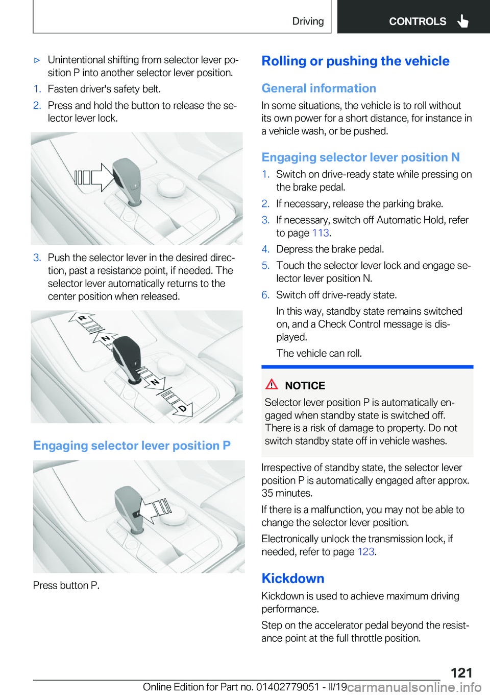 BMW 3 SERIES 2019  Owners Manual 'x�U�n�i�n�t�e�n�t�i�o�n�a�l��s�h�i�f�t�i�n�g��f�r�o�m��s�e�l�e�c�t�o�r��l�e�v�e�r��p�oj�s�i�t�i�o�n��P��i�n�t�o��a�n�o�t�h�e�r��s�e�l�e�c�t�o�r��l�e�v�e�r��p�o�s�i�t�i�o�n�.�1�.�F�a�s