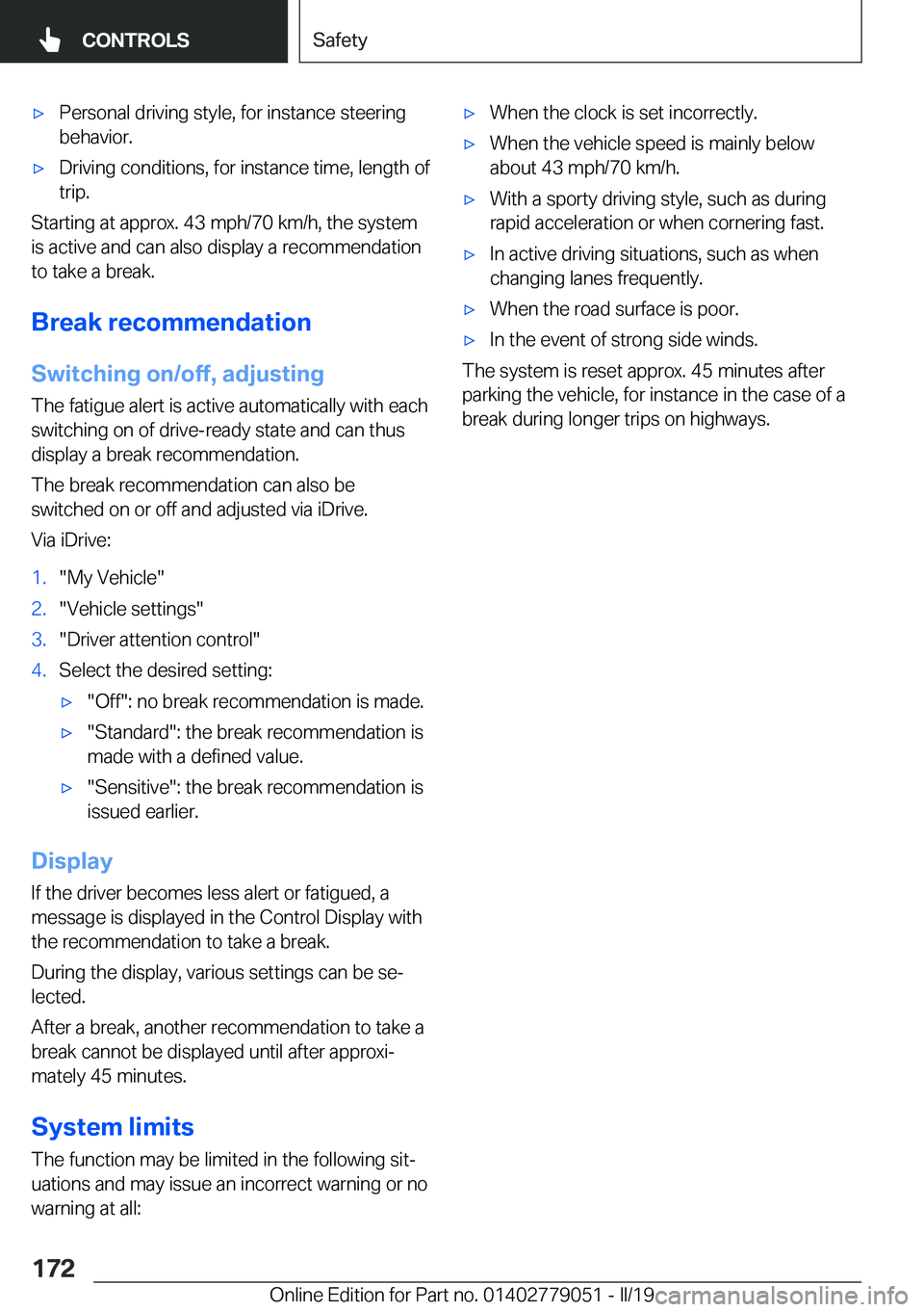 BMW 3 SERIES 2019  Owners Manual 'x�P�e�r�s�o�n�a�l��d�r�i�v�i�n�g��s�t�y�l�e�,��f�o�r��i�n�s�t�a�n�c�e��s�t�e�e�r�i�n�g�b�e�h�a�v�i�o�r�.'x�D�r�i�v�i�n�g��c�o�n�d�i�t�i�o�n�s�,��f�o�r��i�n�s�t�a�n�c�e��t�i�m�e�,��l