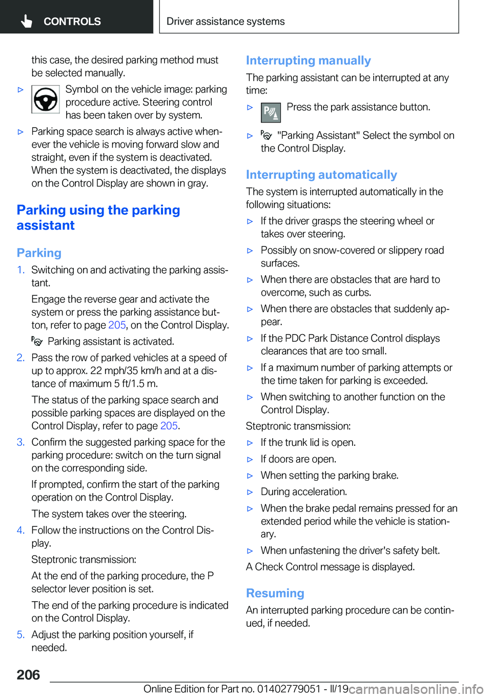 BMW 3 SERIES 2019  Owners Manual �t�h�i�s��c�a�s�e�,��t�h�e��d�e�s�i�r�e�d��p�a�r�k�i�n�g��m�e�t�h�o�d��m�u�s�t
�b�e��s�e�l�e�c�t�e�d��m�a�n�u�a�l�l�y�.'x�S�y�m�b�o�l��o�n��t�h�e��v�e�h�i�c�l�e��i�m�a�g�e�:��p�a�r�k�