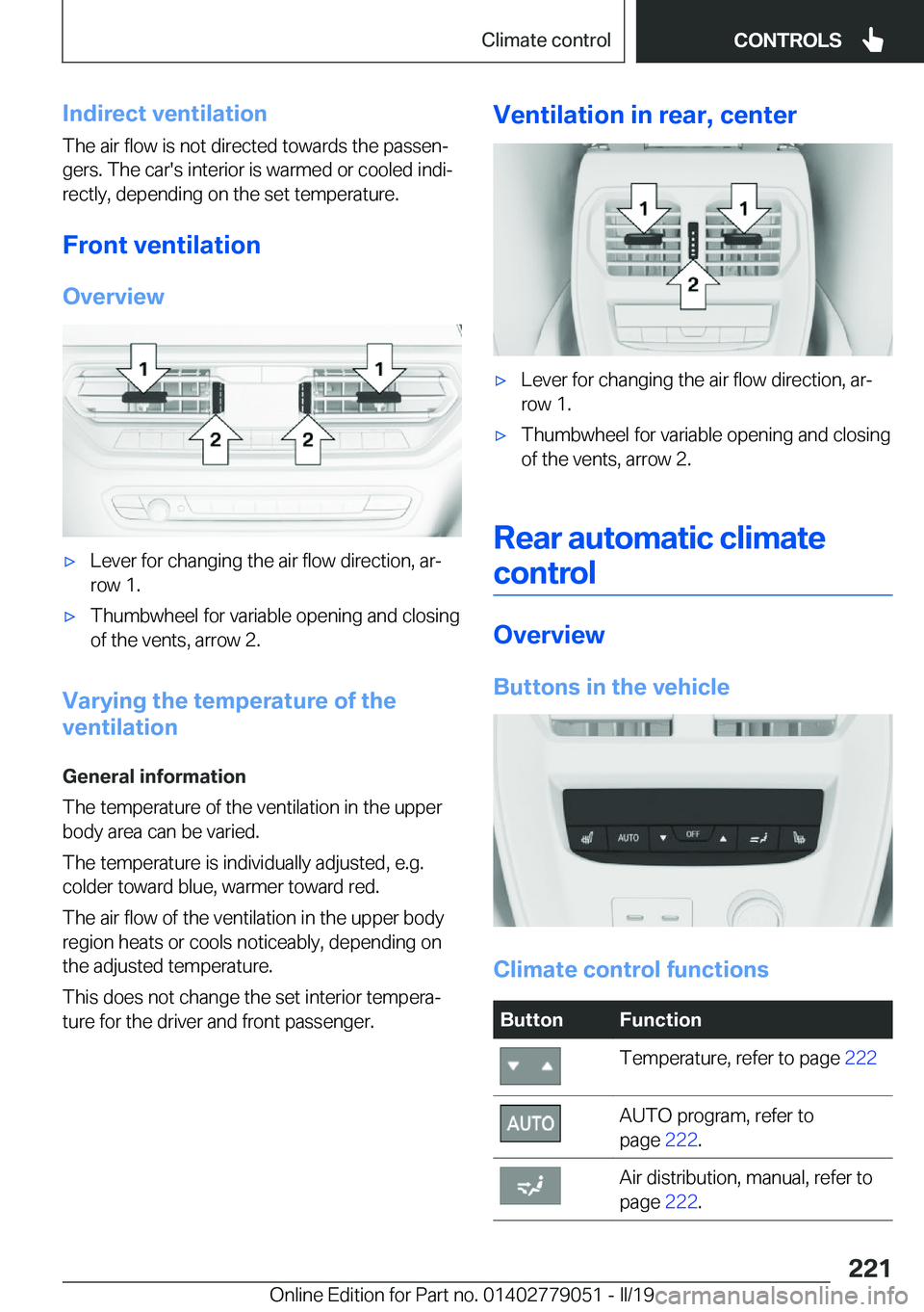 BMW 3 SERIES 2019  Owners Manual �I�n�d�i�r�e�c�t��v�e�n�t�i�l�a�t�i�o�n�T�h�e��a�i�r��f�l�o�w��i�s��n�o�t��d�i�r�e�c�t�e�d��t�o�w�a�r�d�s��t�h�e��p�a�s�s�e�nj
�g�e�r�s�.��T�h�e��c�a�r�'�s��i�n�t�e�r�i�o�r��i�s��w�