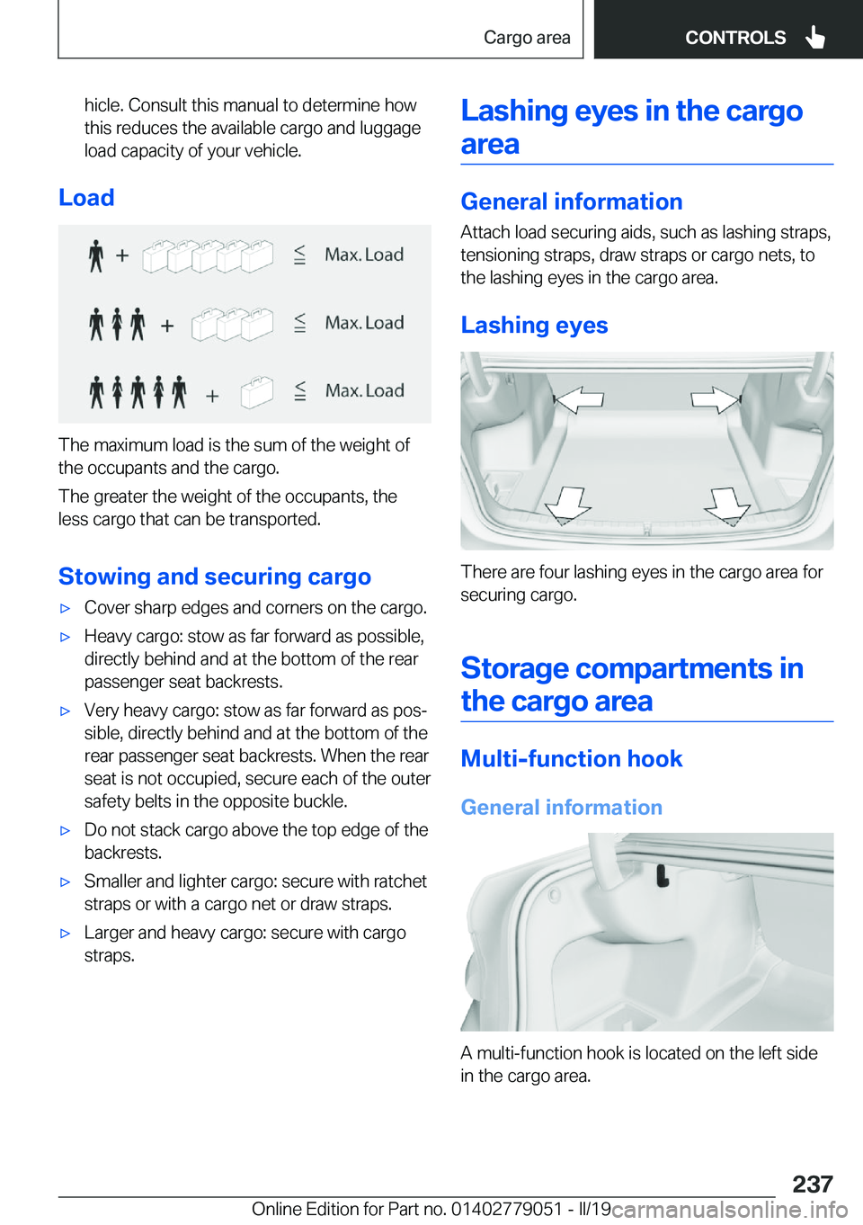 BMW 3 SERIES 2019  Owners Manual �h�i�c�l�e�.��C�o�n�s�u�l�t��t�h�i�s��m�a�n�u�a�l��t�o��d�e�t�e�r�m�i�n�e��h�o�w�t�h�i�s��r�e�d�u�c�e�s��t�h�e��a�v�a�i�l�a�b�l�e��c�a�r�g�o��a�n�d��l�u�g�g�a�g�e�l�o�a�d��c�a�p�a�c�i�t�y