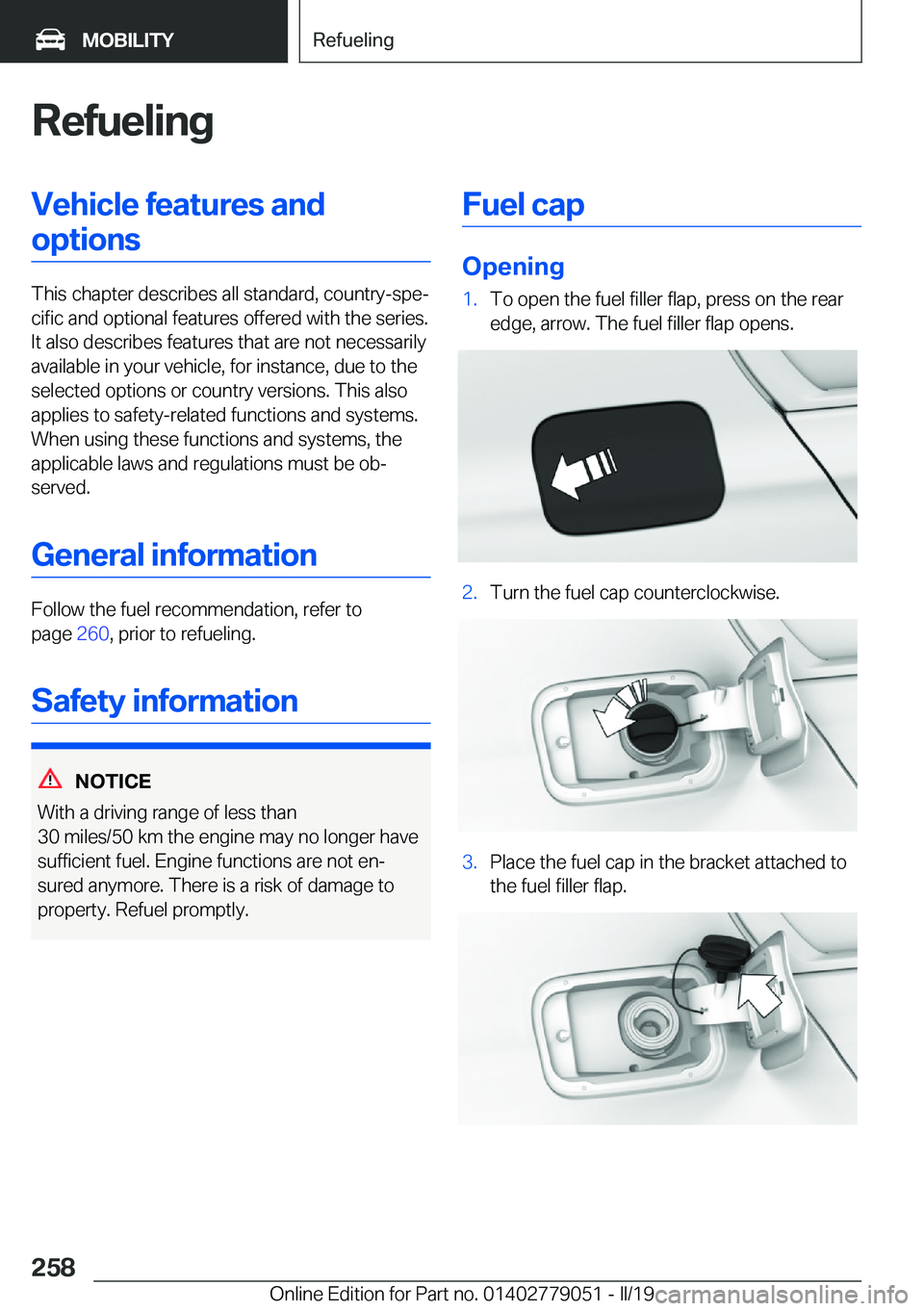 BMW 3 SERIES 2019  Owners Manual �R�e�f�u�e�l�i�n�g�V�e�h�i�c�l�e��f�e�a�t�u�r�e�s��a�n�d�o�p�t�i�o�n�s
�T�h�i�s��c�h�a�p�t�e�r��d�e�s�c�r�i�b�e�s��a�l�l��s�t�a�n�d�a�r�d�,��c�o�u�n�t�r�y�-�s�p�ej�c�i�f�i�c��a�n�d��o�p�t�i�