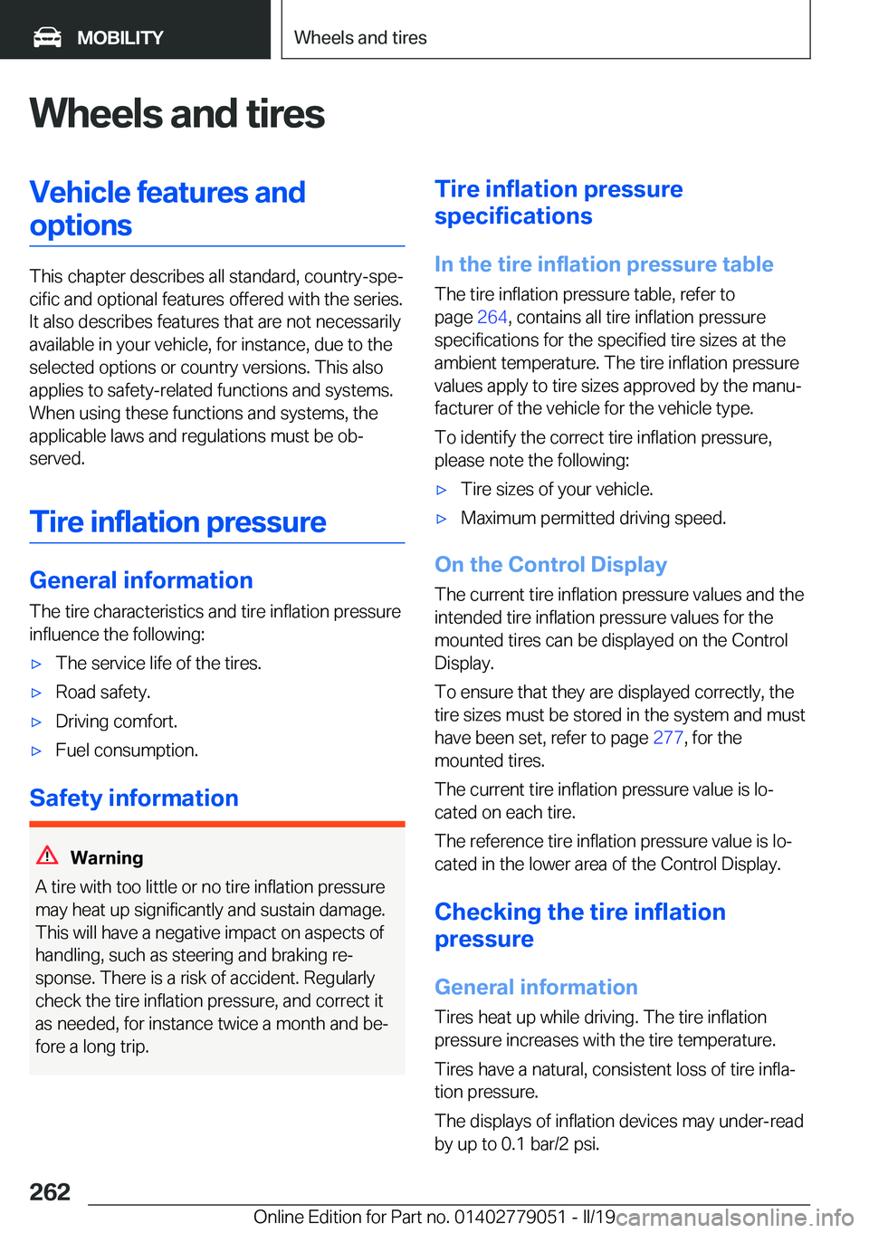 BMW 3 SERIES 2019  Owners Manual �W�h�e�e�l�s��a�n�d��t�i�r�e�s�V�e�h�i�c�l�e��f�e�a�t�u�r�e�s��a�n�d�o�p�t�i�o�n�s
�T�h�i�s��c�h�a�p�t�e�r��d�e�s�c�r�i�b�e�s��a�l�l��s�t�a�n�d�a�r�d�,��c�o�u�n�t�r�y�-�s�p�ej�c�i�f�i�c��a�