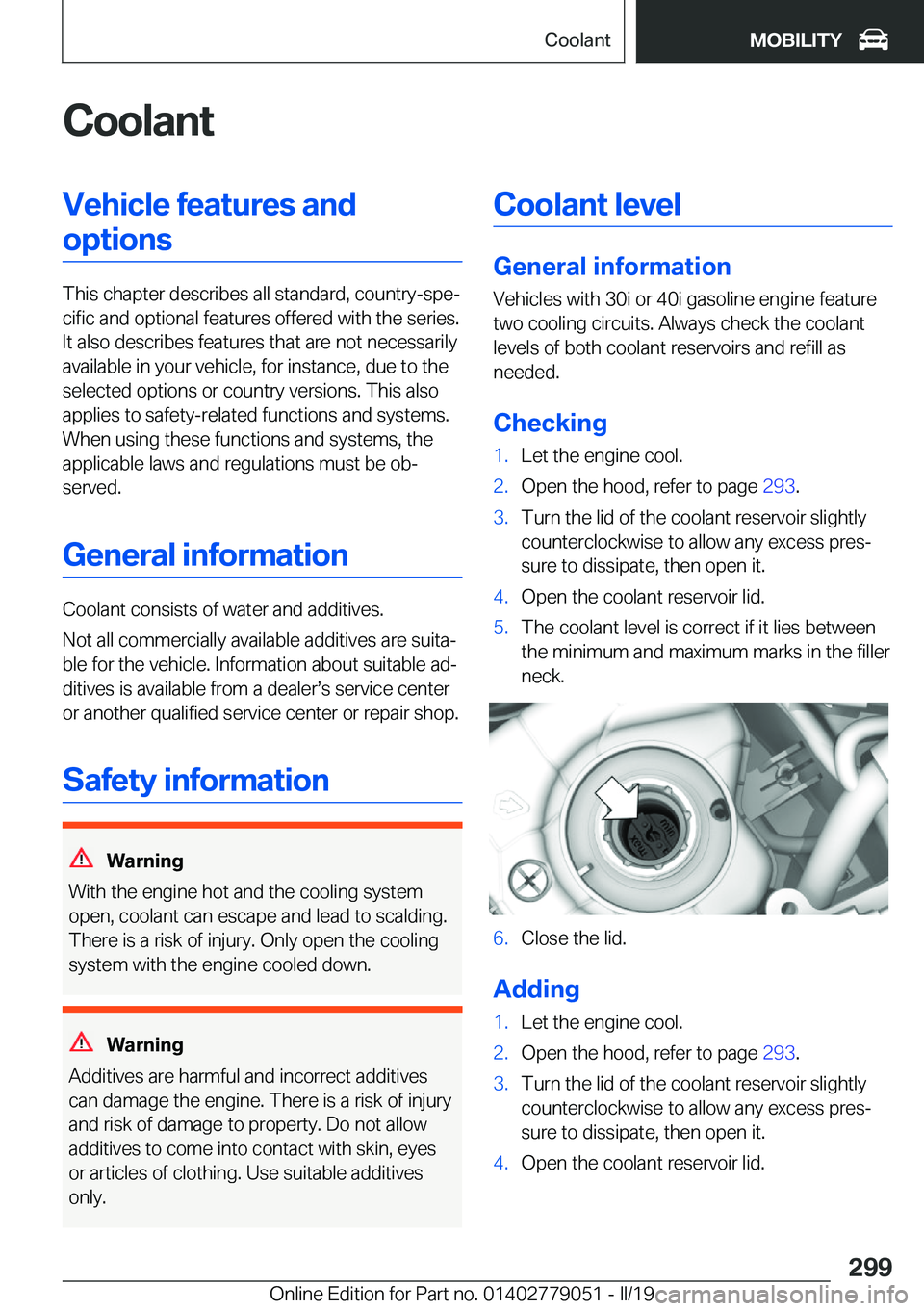 BMW 3 SERIES 2019  Owners Manual �C�o�o�l�a�n�t�V�e�h�i�c�l�e��f�e�a�t�u�r�e�s��a�n�d�o�p�t�i�o�n�s
�T�h�i�s��c�h�a�p�t�e�r��d�e�s�c�r�i�b�e�s��a�l�l��s�t�a�n�d�a�r�d�,��c�o�u�n�t�r�y�-�s�p�ej�c�i�f�i�c��a�n�d��o�p�t�i�o�n�