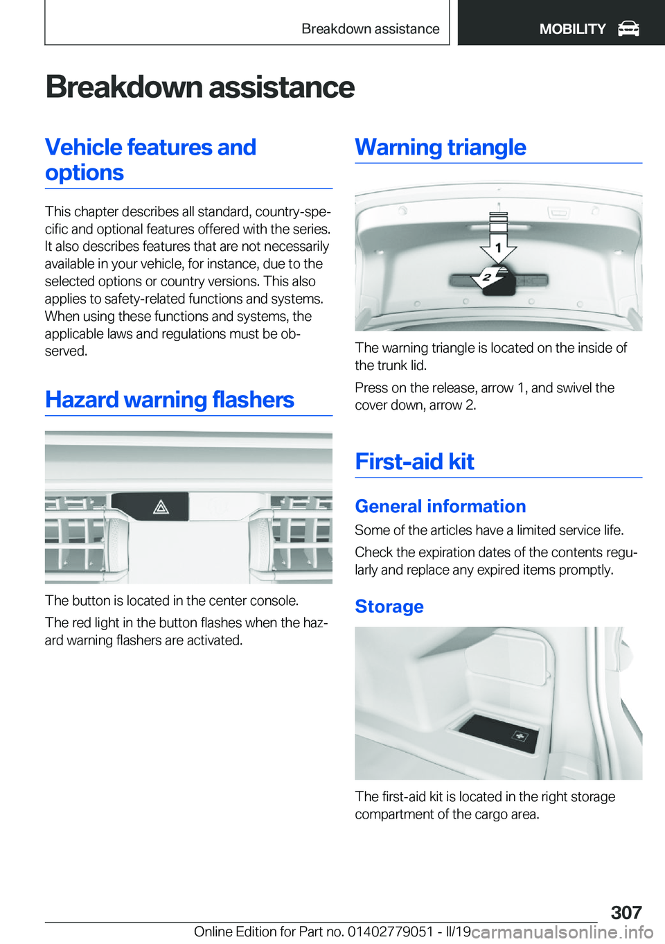 BMW 3 SERIES 2019  Owners Manual �B�r�e�a�k�d�o�w�n��a�s�s�i�s�t�a�n�c�e�V�e�h�i�c�l�e��f�e�a�t�u�r�e�s��a�n�d�o�p�t�i�o�n�s
�T�h�i�s��c�h�a�p�t�e�r��d�e�s�c�r�i�b�e�s��a�l�l��s�t�a�n�d�a�r�d�,��c�o�u�n�t�r�y�-�s�p�ej�c�i�f�