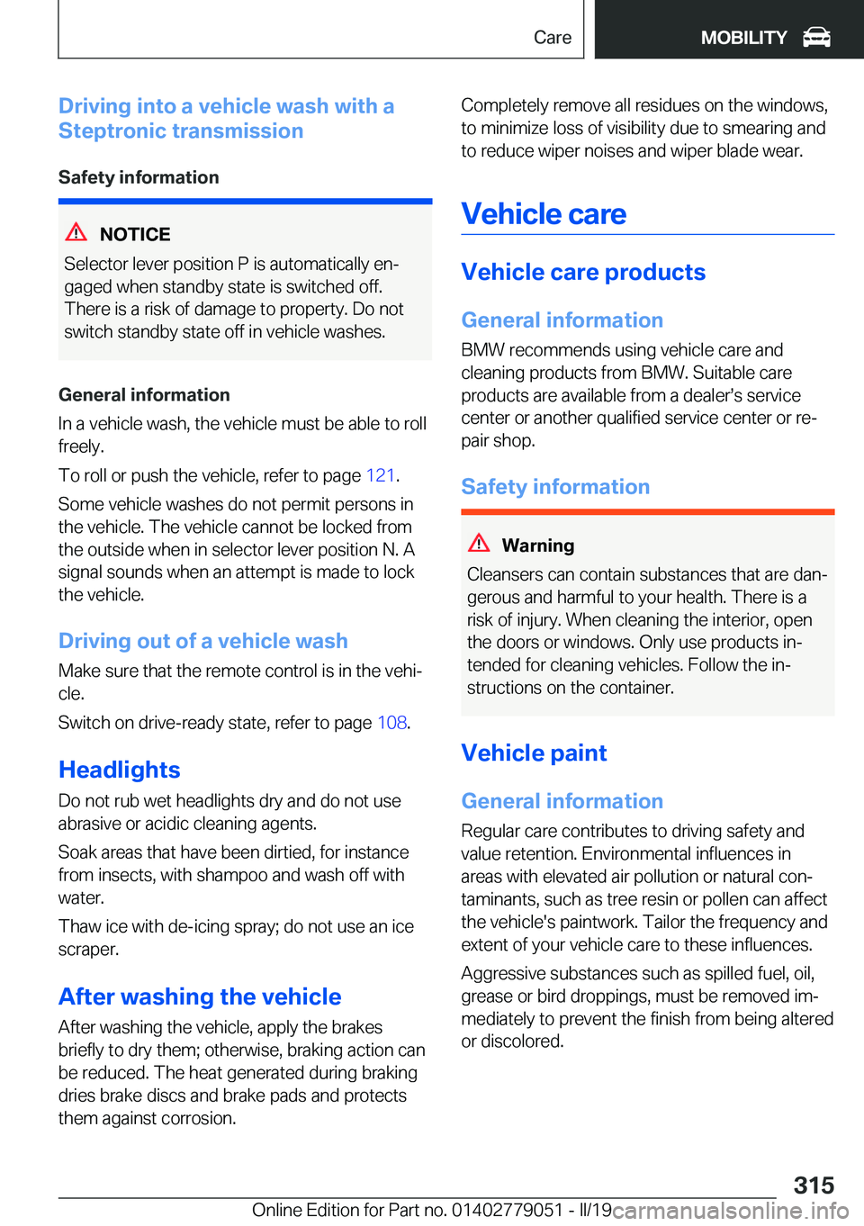 BMW 3 SERIES 2019  Owners Manual �D�r�i�v�i�n�g��i�n�t�o��a��v�e�h�i�c�l�e��w�a�s�h��w�i�t�h��a
�S�t�e�p�t�r�o�n�i�c��t�r�a�n�s�m�i�s�s�i�o�n
�S�a�f�e�t�y��i�n�f�o�r�m�a�t�i�o�n
�N�O�T�I�C�E
�S�e�l�e�c�t�o�r��l�e�v�e�r��p�o