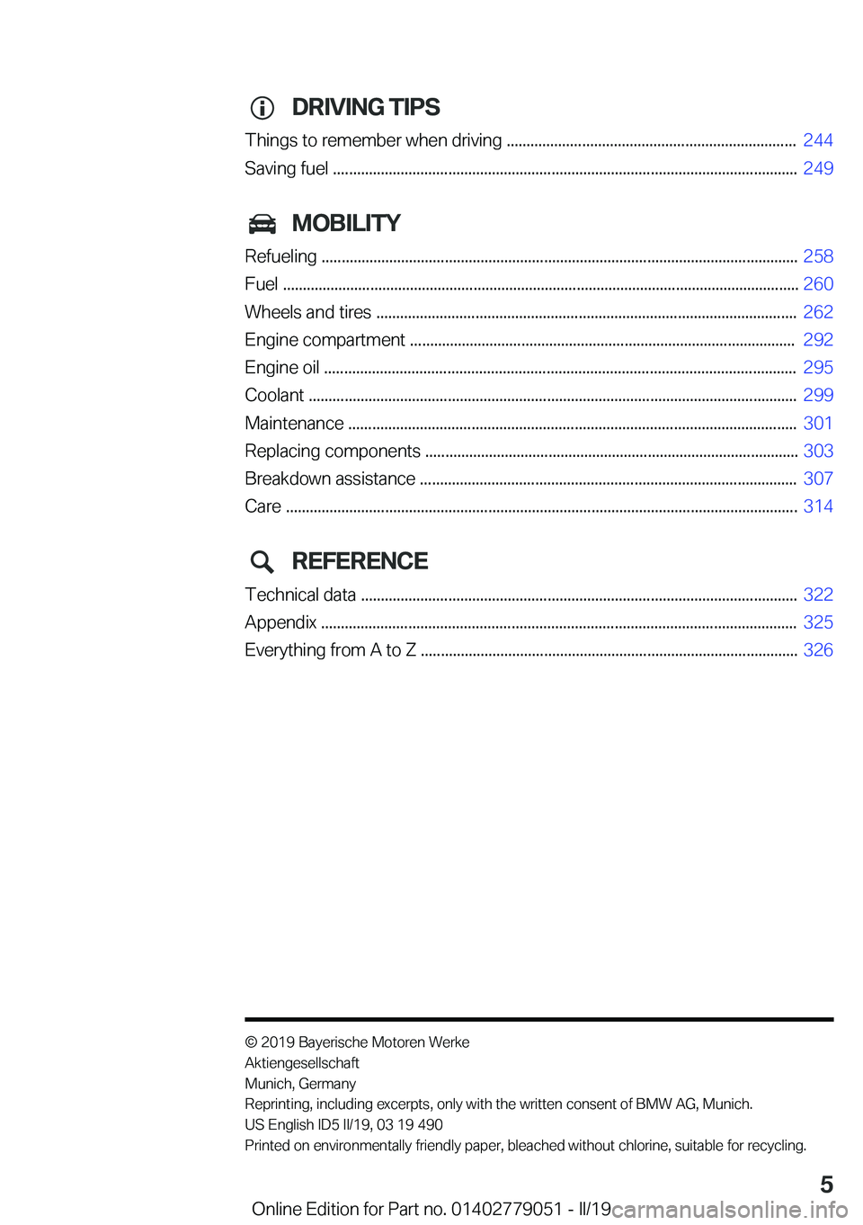 BMW 3 SERIES 2019  Owners Manual �D�R�I�V�I�N�G��T�I�P�S
�T�h�i�n�g�s��t�o��r�e�m�e�m�b�e�r��w�h�e�n��d�r�i�v�i�n�g��.�.�.�.�.�.�.�.�.�.�.�.�.�.�.�.�.�.�.�.�.�.�.�.�.�.�.�.�.�.�.�.�.�.�.�.�.�.�.�.�.�.�.�.�.�.�.�.�.�.�.�.�.�.�.�