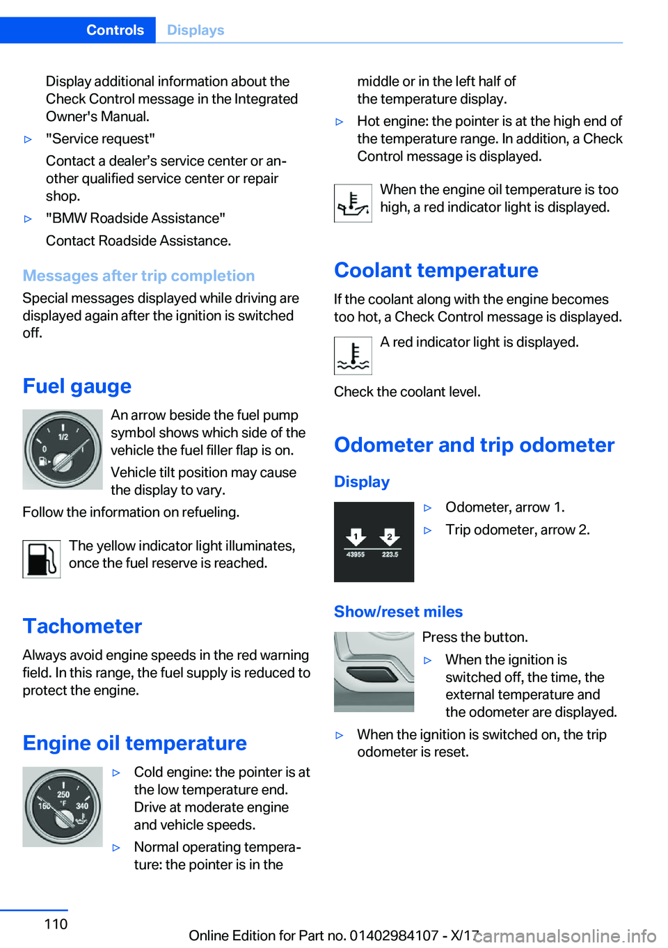 BMW 3 SERIES 2018  Owners Manual �D�i�s�p�l�a�y� �a�d�d�i�t�i�o�n�a�l� �i�n�f�o�r�m�a�t�i�o�n� �a�b�o�u�t� �t�h�e�C�h�e�c�k� �C�o�n�t�r�o�l� �m�e�s�s�a�g�e� �i�n� �t�h�e� �I�n�t�e�g�r�a�t�e�d�O�w�n�e�r�'�s� �M�a�n�u�a�l�.'y�&