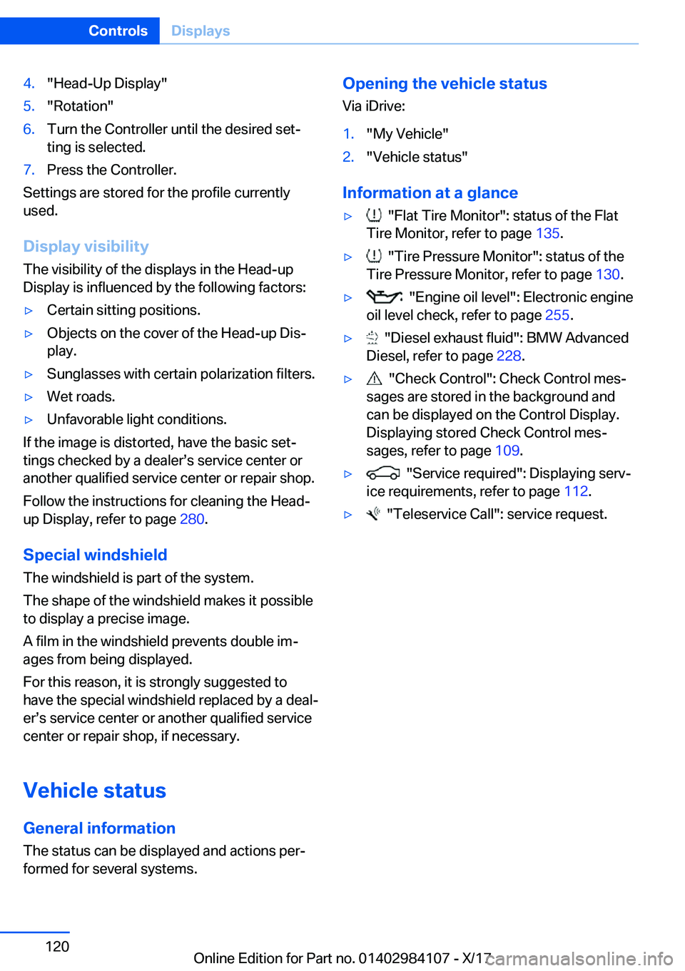BMW 3 SERIES 2018  Owners Manual �4�.�"�H�e�a�d�-�U�p� �D�i�s�p�l�a�y�"�5�.�"�R�o�t�a�t�i�o�n�"�6�.�T�u�r�n� �t�h�e� �C�o�n�t�r�o�l�l�e�r� �u�n�t�i�l� �t�h�e� �d�e�s�i�r�e�d� �s�e�tj�t�i�n�g� �i�s� �s�e�l�e�c�t�e�d�.
