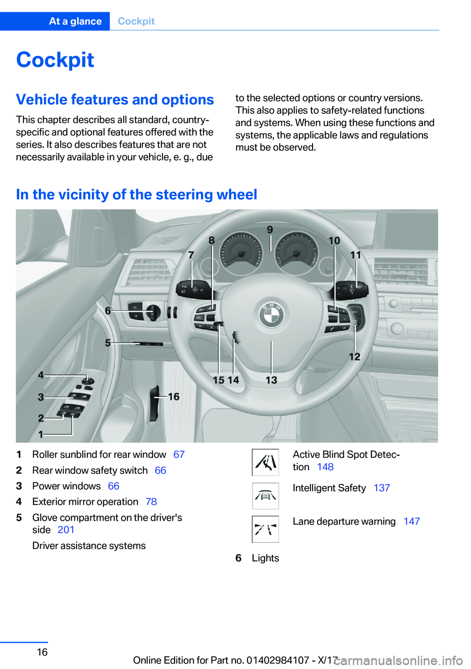 BMW 3 SERIES 2018 User Guide �C�o�c�k�p�i�t�V�e�h�i�c�l�e��f�e�a�t�u�r�e�s��a�n�d��o�p�t�i�o�n�s
�T�h�i�s� �c�h�a�p�t�e�r� �d�e�s�c�r�i�b�e�s� �a�l�l� �s�t�a�n�d�a�r�d�,� �c�o�u�n�t�r�y�- �s�p�e�c�i�f�i�c� �a�n�d� �o�p�t�i�o�n
