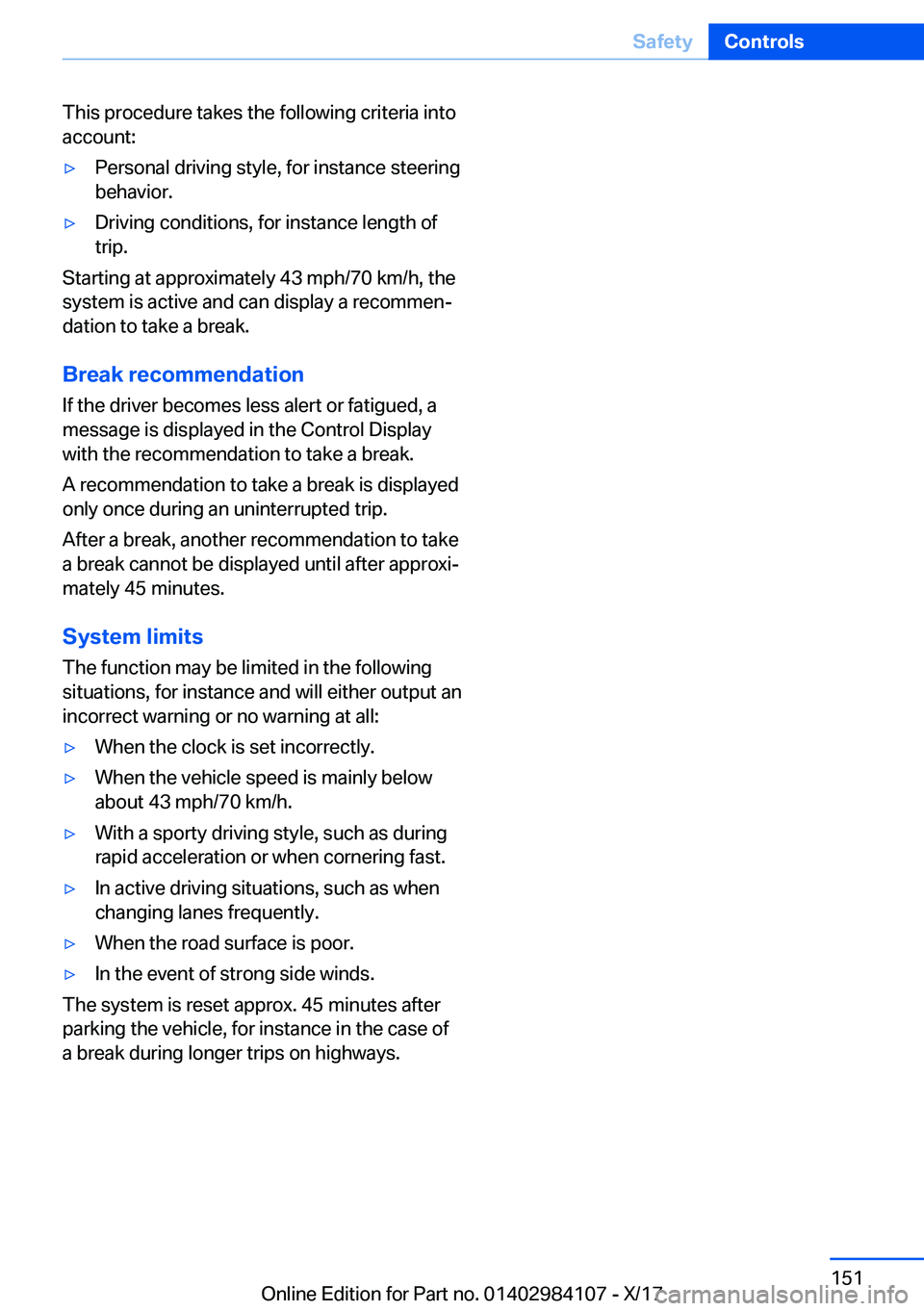 BMW 3 SERIES 2018  Owners Manual �T�h�i�s� �p�r�o�c�e�d�u�r�e� �t�a�k�e�s� �t�h�e� �f�o�l�l�o�w�i�n�g� �c�r�i�t�e�r�i�a� �i�n�t�o
�a�c�c�o�u�n�t�:'y�P�e�r�s�o�n�a�l� �d�r�i�v�i�n�g� �s�t�y�l�e�,� �f�o�r� �i�n�s�t�a�n�c�e� �s�t�e�