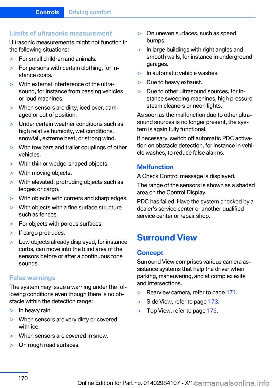 BMW 3 SERIES 2018  Owners Manual �L�i�m�i�t�s��o�f��u�l�t�r�a�s�o�n�i�c��m�e�a�s�u�r�e�m�e�n�t
�U�l�t�r�a�s�o�n�i�c� �m�e�a�s�u�r�e�m�e�n�t�s� �m�i�g�h�t� �n�o�t� �f�u�n�c�t�i�o�n� �i�n
�t�h�e� �f�o�l�l�o�w�i�n�g� �s�i�t�u�a�t�i�o