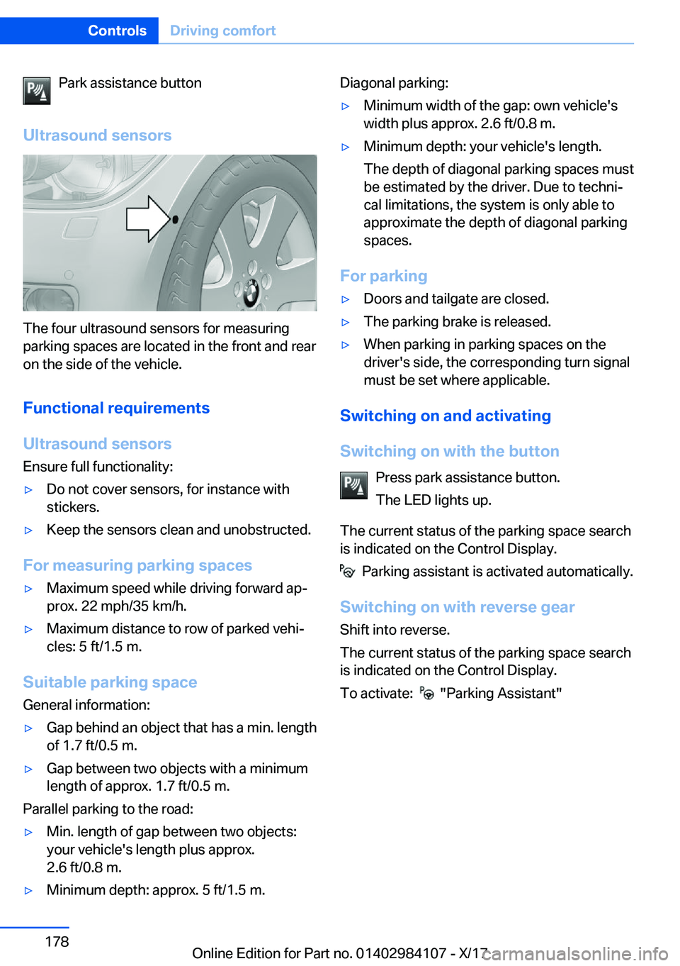 BMW 3 SERIES 2018  Owners Manual �P�a�r�k� �a�s�s�i�s�t�a�n�c�e� �b�u�t�t�o�n
�U�l�t�r�a�s�o�u�n�d��s�e�n�s�o�r�s
�T�h�e� �f�o�u�r� �u�l�t�r�a�s�o�u�n�d� �s�e�n�s�o�r�s� �f�o�r� �m�e�a�s�u�r�i�n�g
�p�a�r�k�i�n�g� �s�p�a�c�e�s� �a�r�