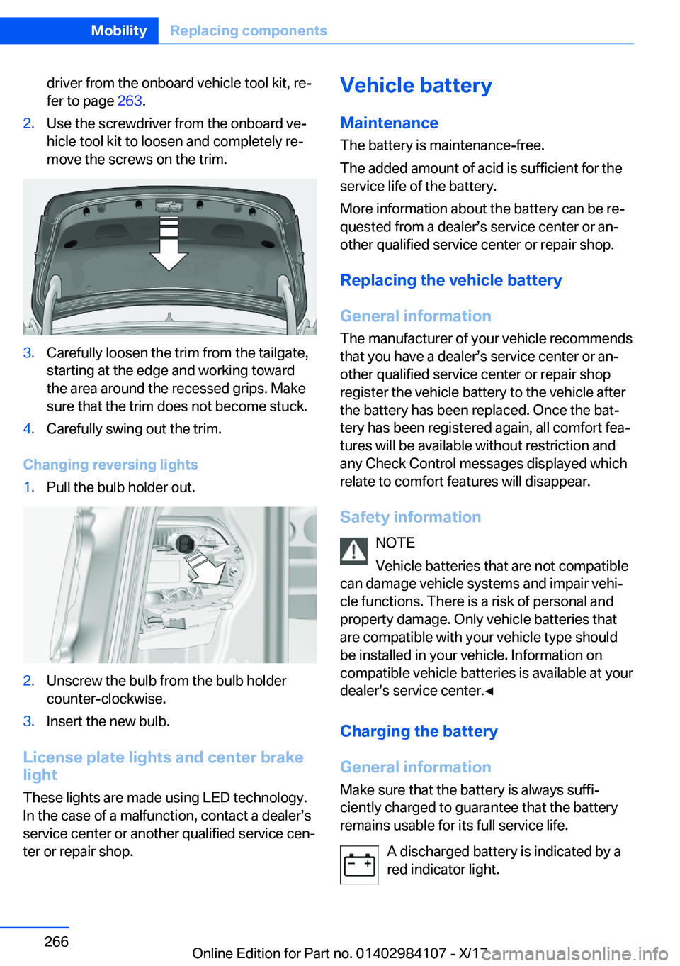 BMW 3 SERIES 2018  Owners Manual �d�r�i�v�e�r� �f�r�o�m� �t�h�e� �o�n�b�o�a�r�d� �v�e�h�i�c�l�e� �t�o�o�l� �k�i�t�,� �r�ej�f�e�r� �t�o� �p�a�g�e�  �2�6�3�.�2�.�U�s�e� �t�h�e� �s�c�r�e�w�d�r�i�v�e�r� �f�r�o�m� �t�h�e� �o�n�b�o�a�r�d�