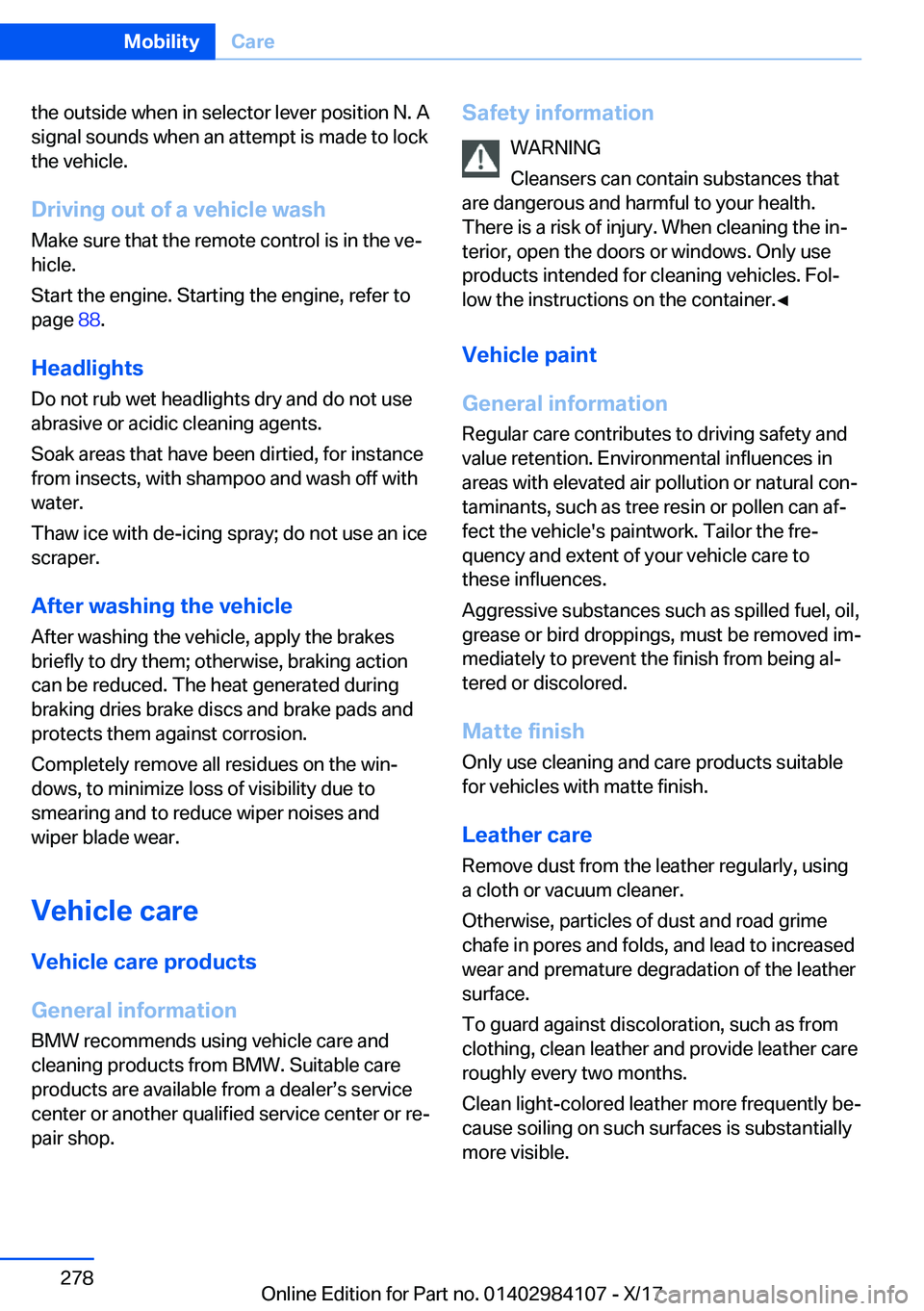 BMW 3 SERIES 2018  Owners Manual �t�h�e� �o�u�t�s�i�d�e� �w�h�e�n� �i�n� �s�e�l�e�c�t�o�r� �l�e�v�e�r� �p�o�s�i�t�i�o�n� �N�.� �A�s�i�g�n�a�l� �s�o�u�n�d�s� �w�h�e�n� �a�n� �a�t�t�e�m�p�t� �i�s� �m�a�d�e� �t�o� �l�o�c�k
�t�h�e� �v�e�