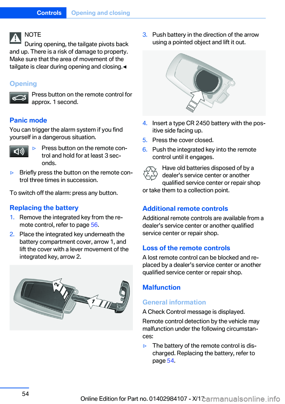 BMW 3 SERIES 2018 Workshop Manual �N�O�T�E
�D�u�r�i�n�g� �o�p�e�n�i�n�g�,� �t�h�e� �t�a�i�l�g�a�t�e� �p�i�v�o�t�s� �b�a�c�k
�a�n�d� �u�p�.� �T�h�e�r�e� �i�s� �a� �r�i�s�k� �o�f� �d�a�m�a�g�e� �t�o� �p�r�o�p�e�r�t�y�. �M�a�k�e� �s�u�r�