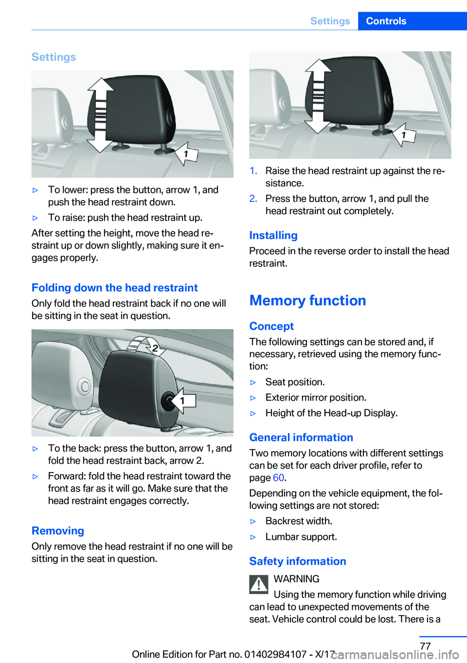 BMW 3 SERIES 2018 Manual PDF �S�e�t�t�i�n�g�s'y�T�o� �l�o�w�e�r�:� �p�r�e�s�s� �t�h�e� �b�u�t�t�o�n�,� �a�r�r�o�w� �1�,� �a�n�d
�p�u�s�h� �t�h�e� �h�e�a�d� �r�e�s�t�r�a�i�n�t� �d�o�w�n�.'y�T�o� �r�a�i�s�e�:� �p�u�s�h� �t�